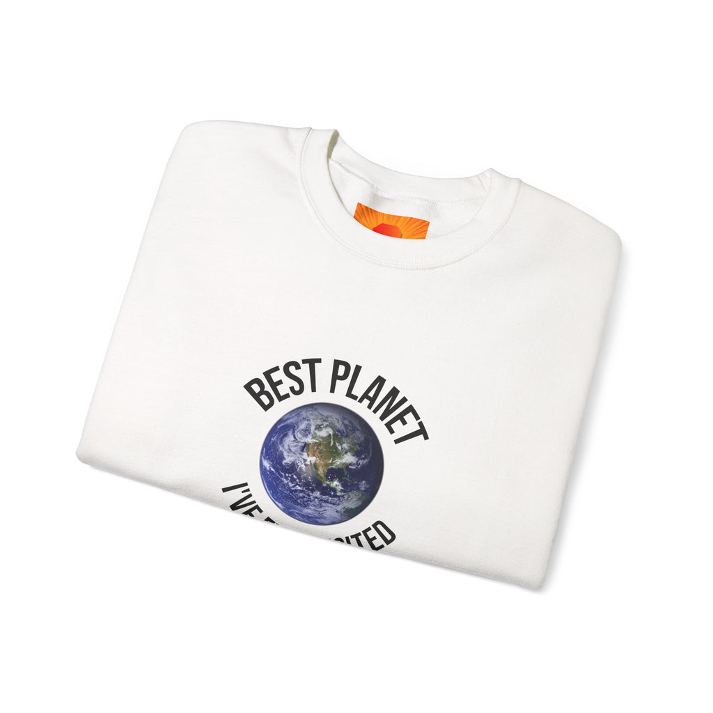 Crewneck Sweatshirt — "Best Planet I've Ever Visited" Earth Graphic