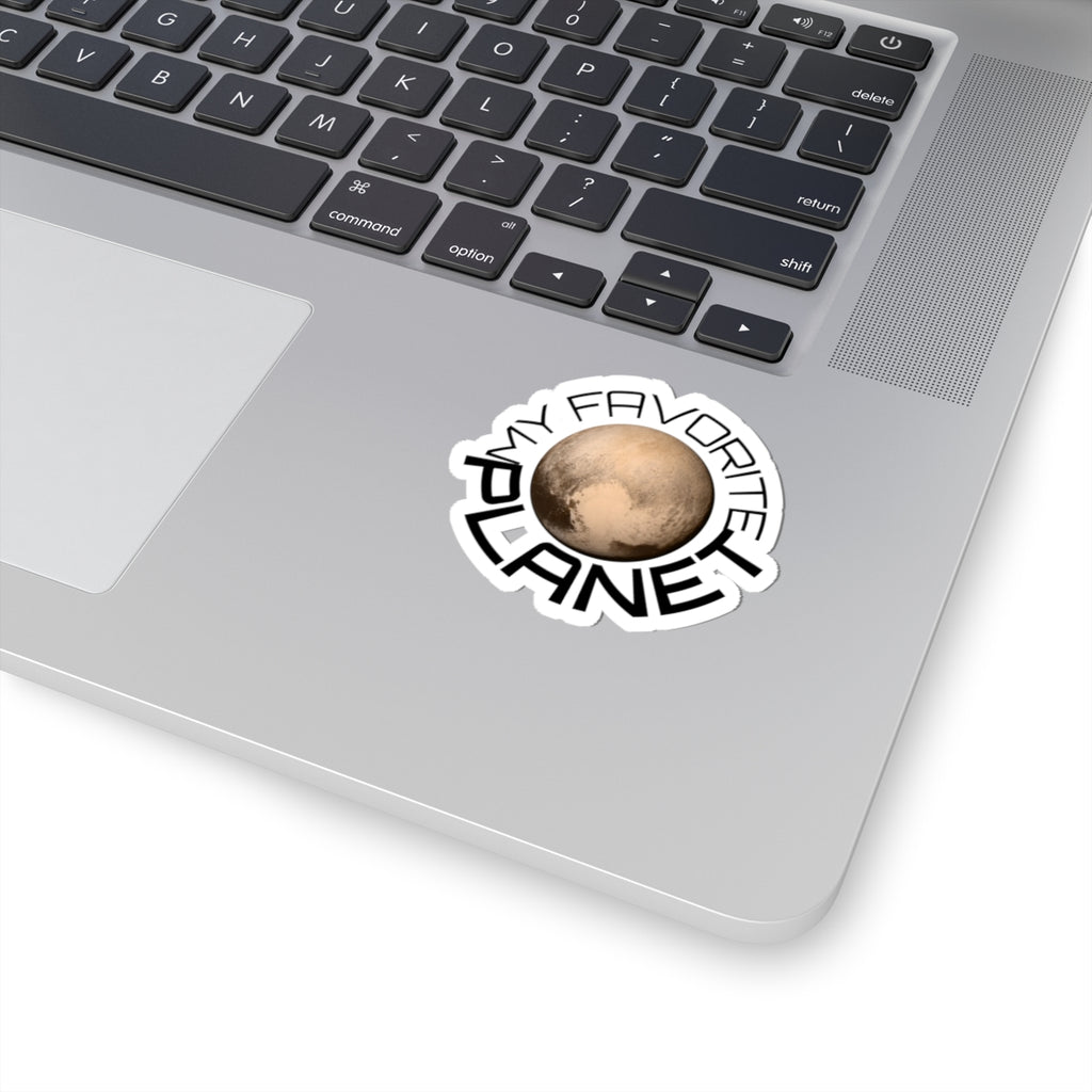 My Favorite Planet Pluto Kiss-Cut Sticker — Planetary Space Laptop Decal