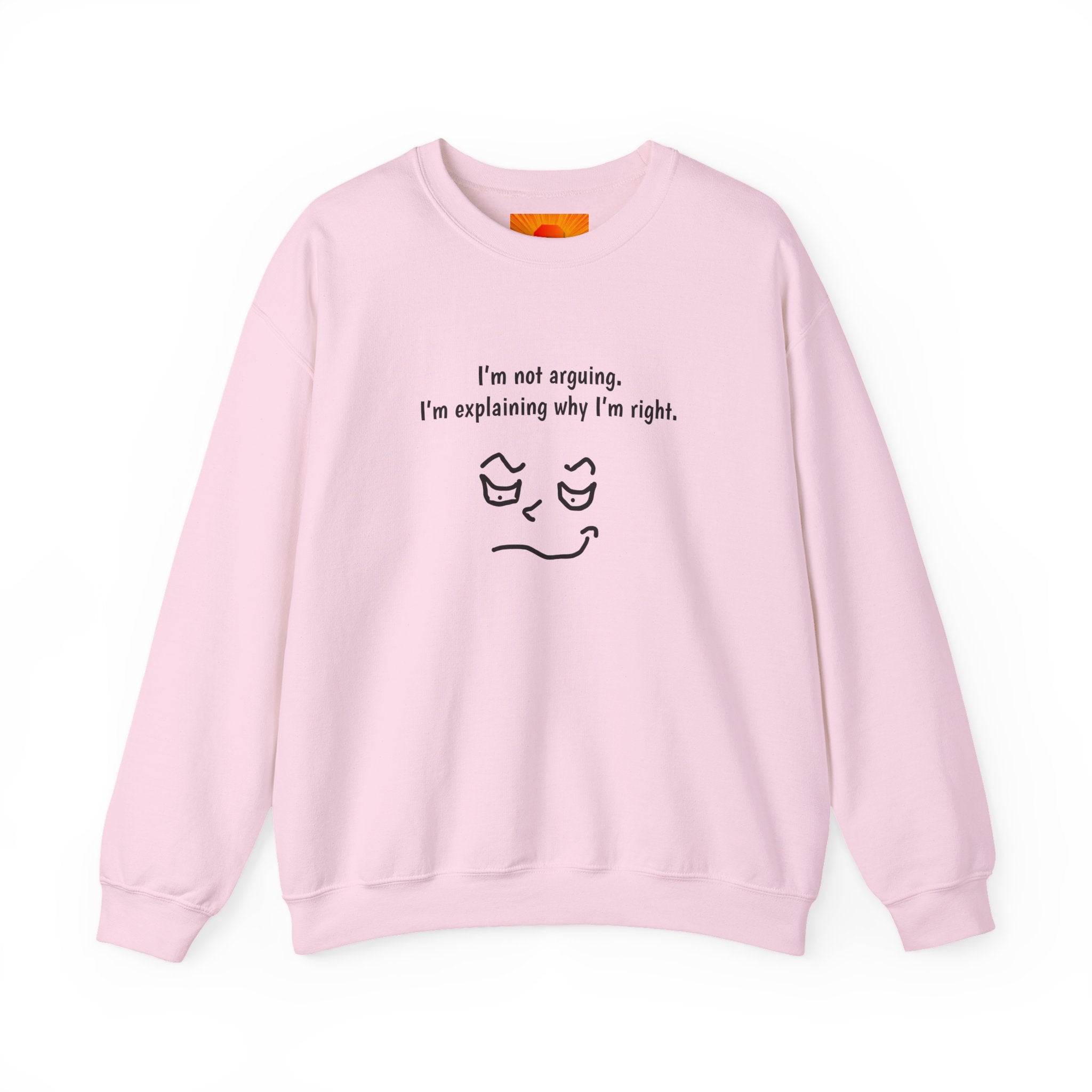 Crewneck Sweatshirt – "I'm not arguing. I'm explaining why I'm right." Minimal Face Graphic