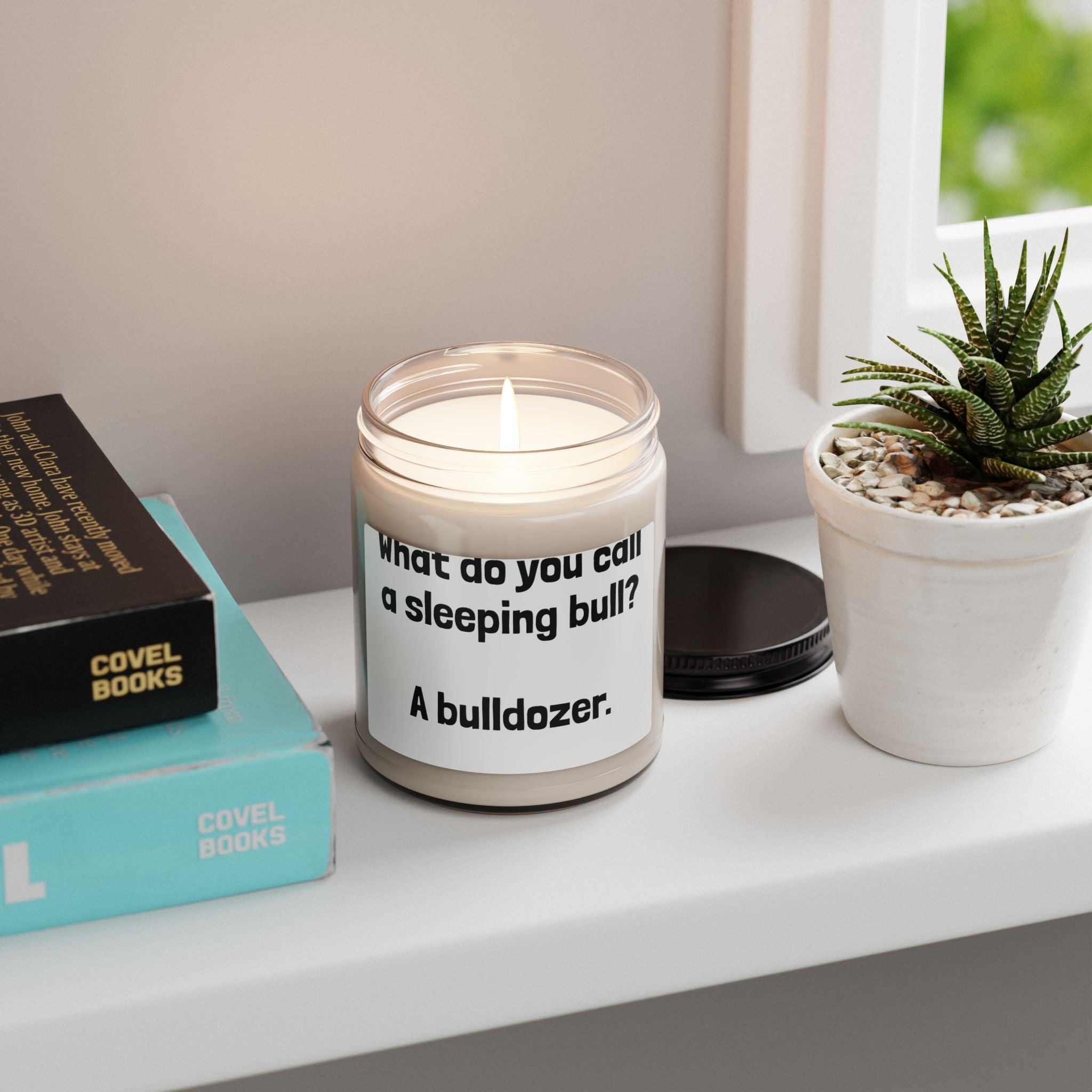 Funny Quote Soy Candle — "What do you call a sleeping bull? A bulldozer." 9oz Scented Jar