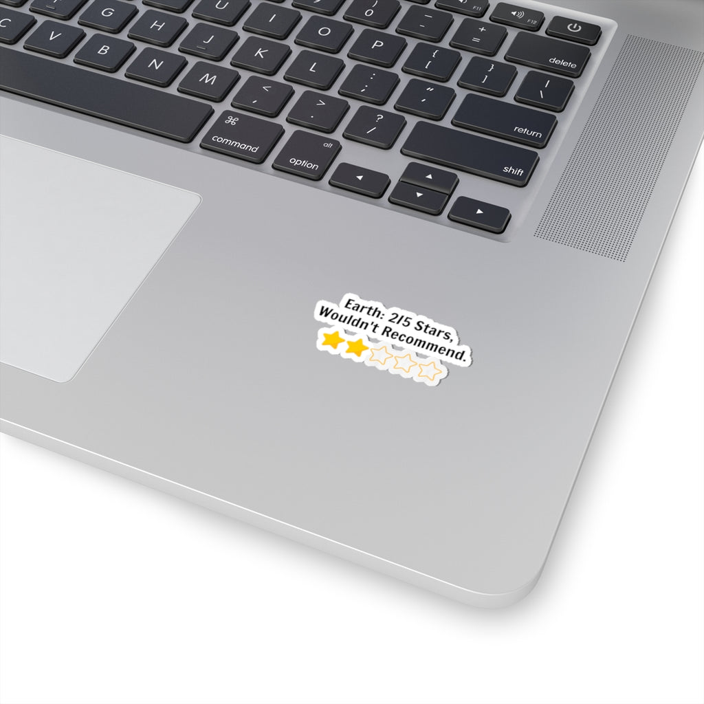 Sticker — "Earth: 2/5 Stars, Wouldn't Recommend" Funny Rating Laptop Sticker