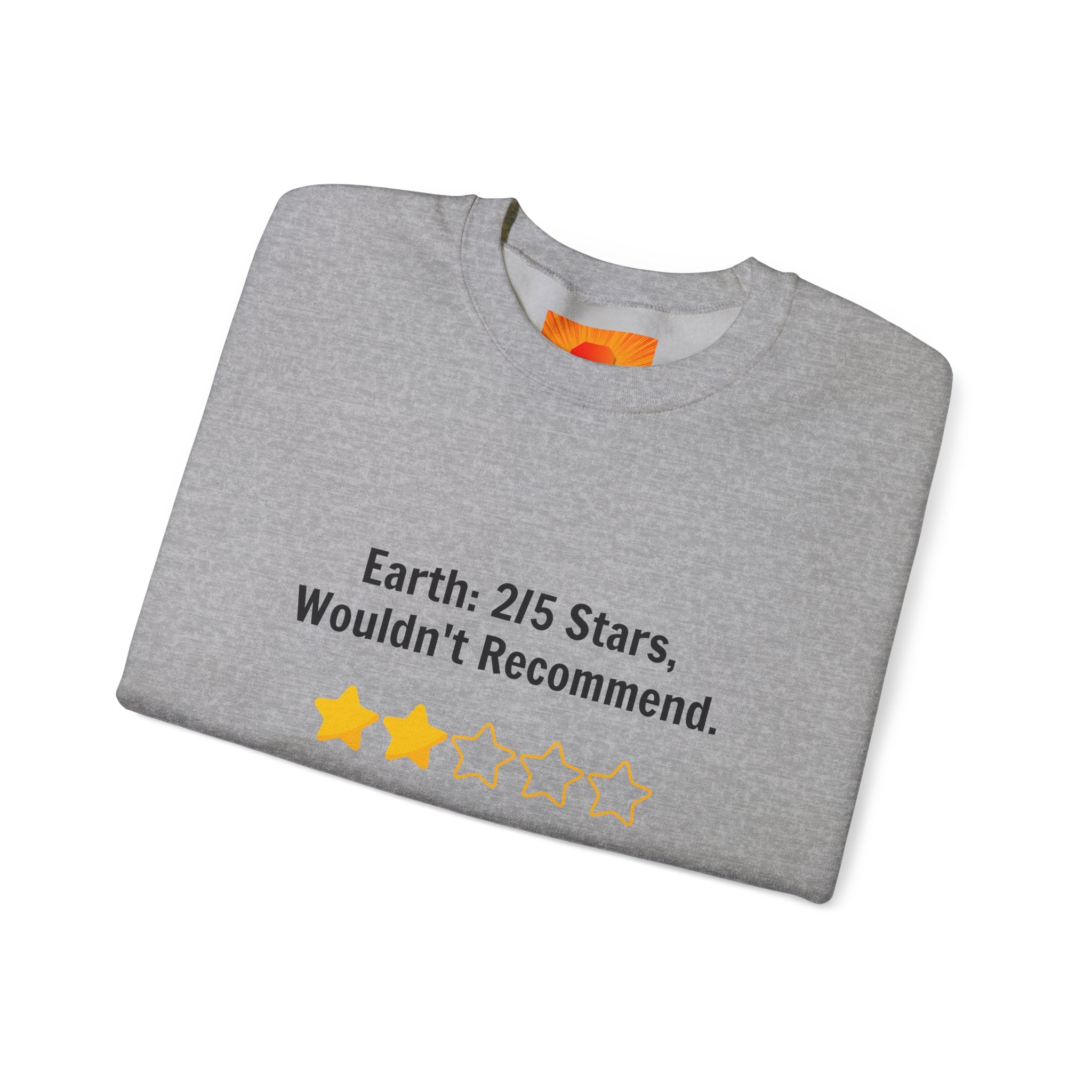 Crewneck Sweatshirt — "Earth: 2/5 Stars, Wouldn't Recommend" Funny Rating Graphic