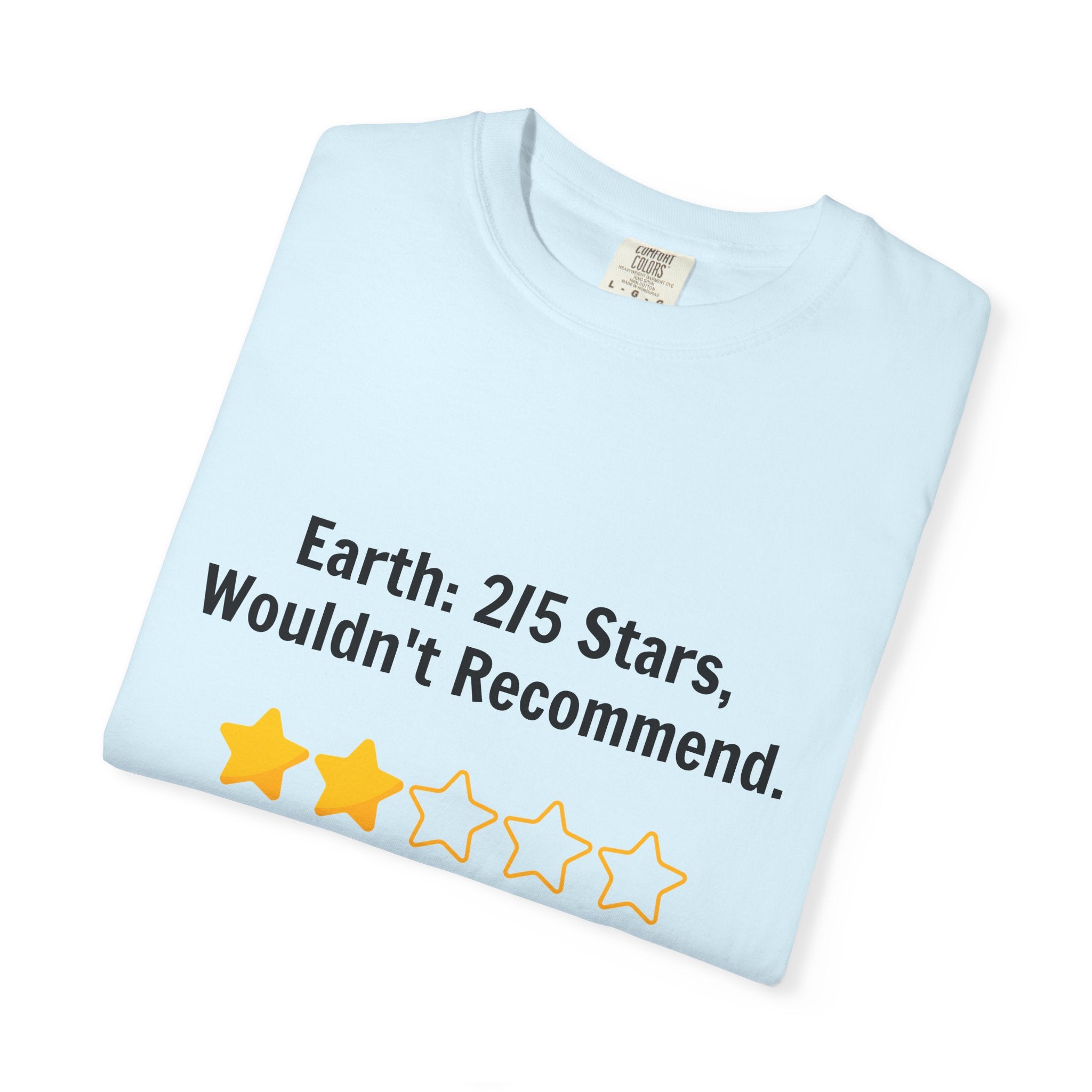 Earth 2/5 Stars T-Shirt — "Wouldn't Recommend" Funny Review Tee