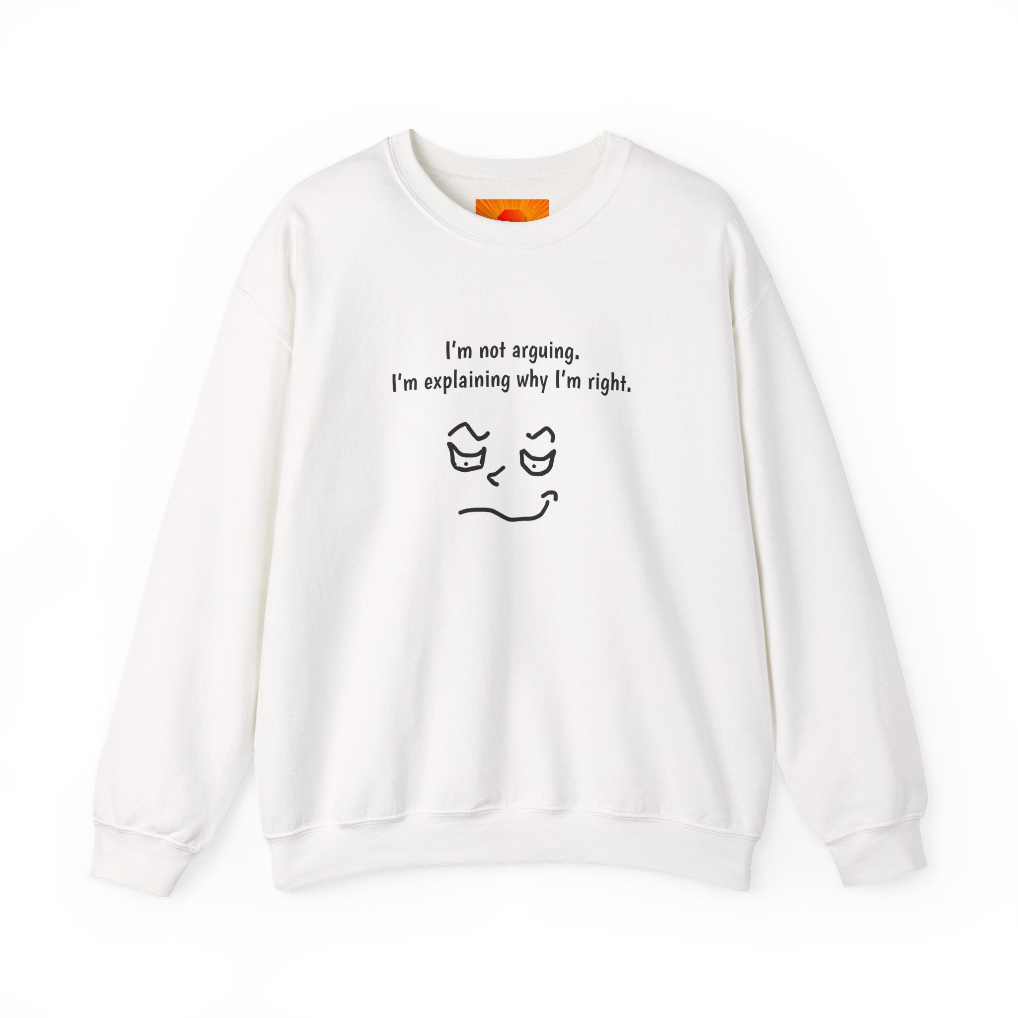 Crewneck Sweatshirt – "I'm not arguing. I'm explaining why I'm right." Minimal Face Graphic