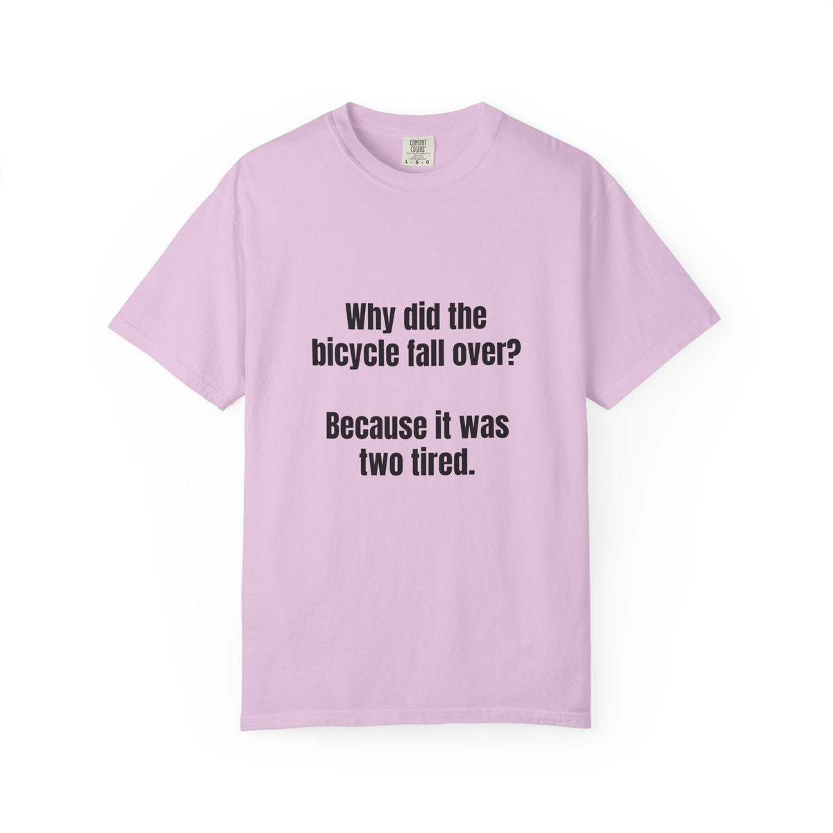 Two Tired Bicycle Joke T-Shirt