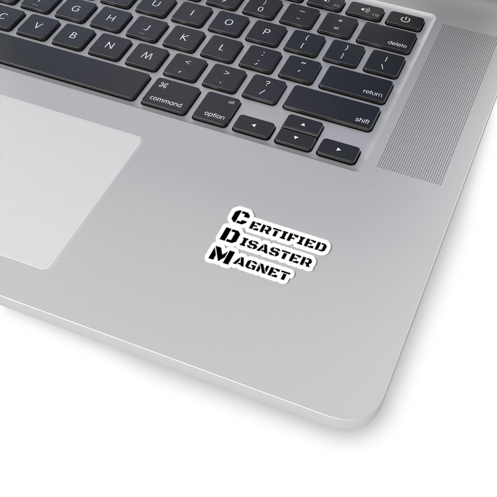 Certified Disaster Magnet Sticker — Funny Quirky Laptop Decal