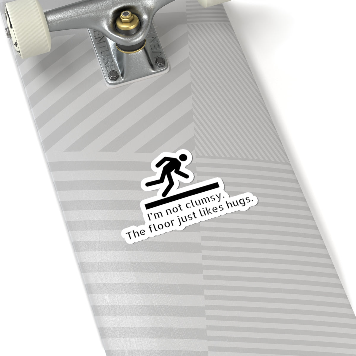 Funny Clumsy Sticker — “I’m not clumsy. The floor just likes hugs.” Kiss-Cut Laptop Decal