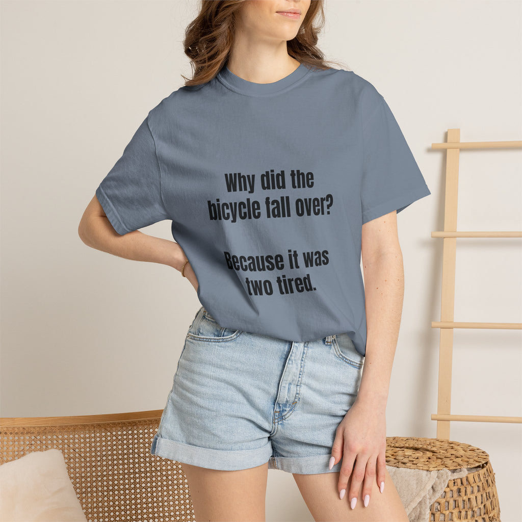 Two Tired Bicycle Joke T-Shirt