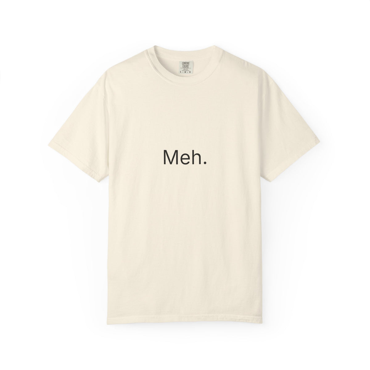 Meh. Minimalist Graphic Tee — Casual Funny Statement T-Shirt