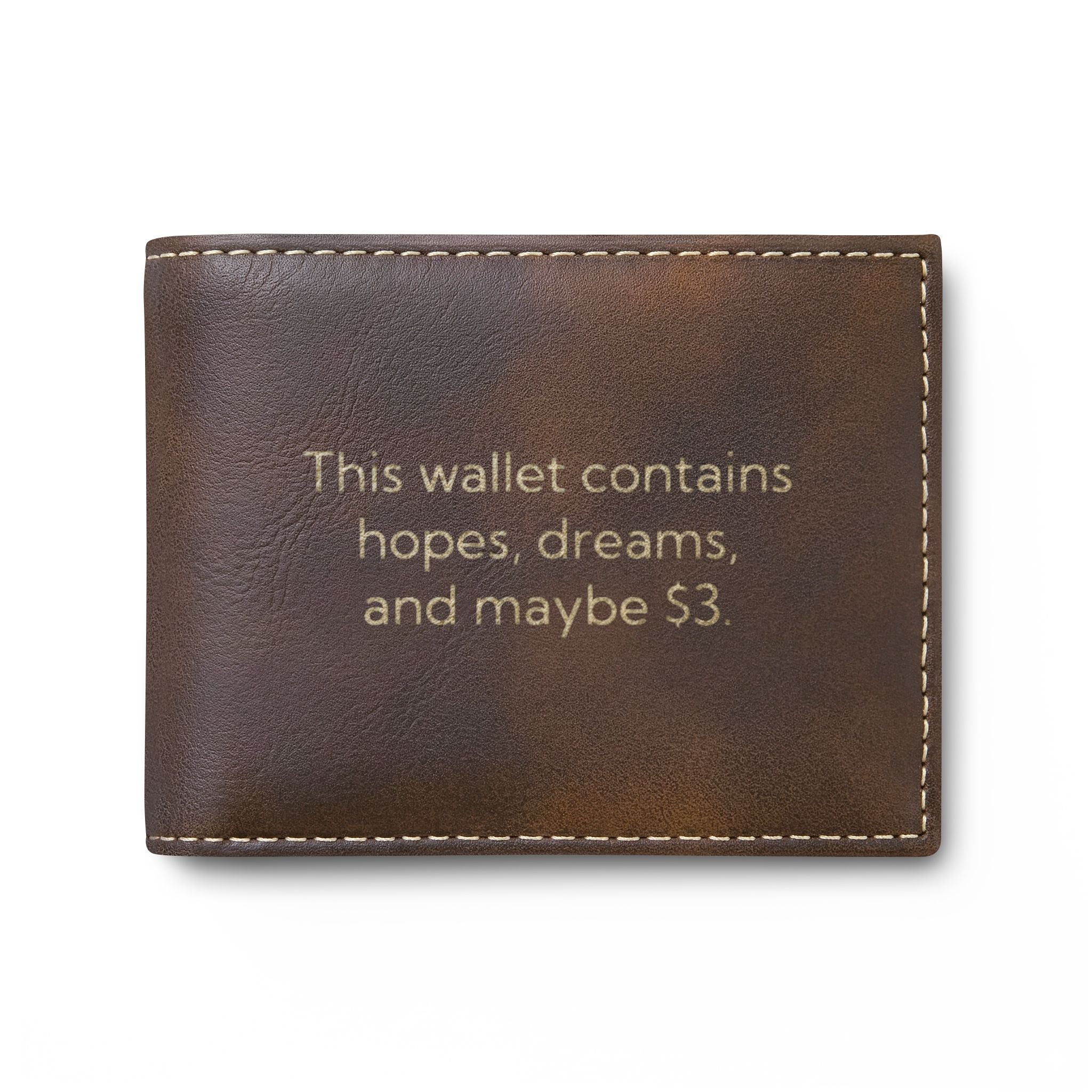 Funny Bi-Fold Wallet — "This wallet contains hopes, dreams, and maybe 3"