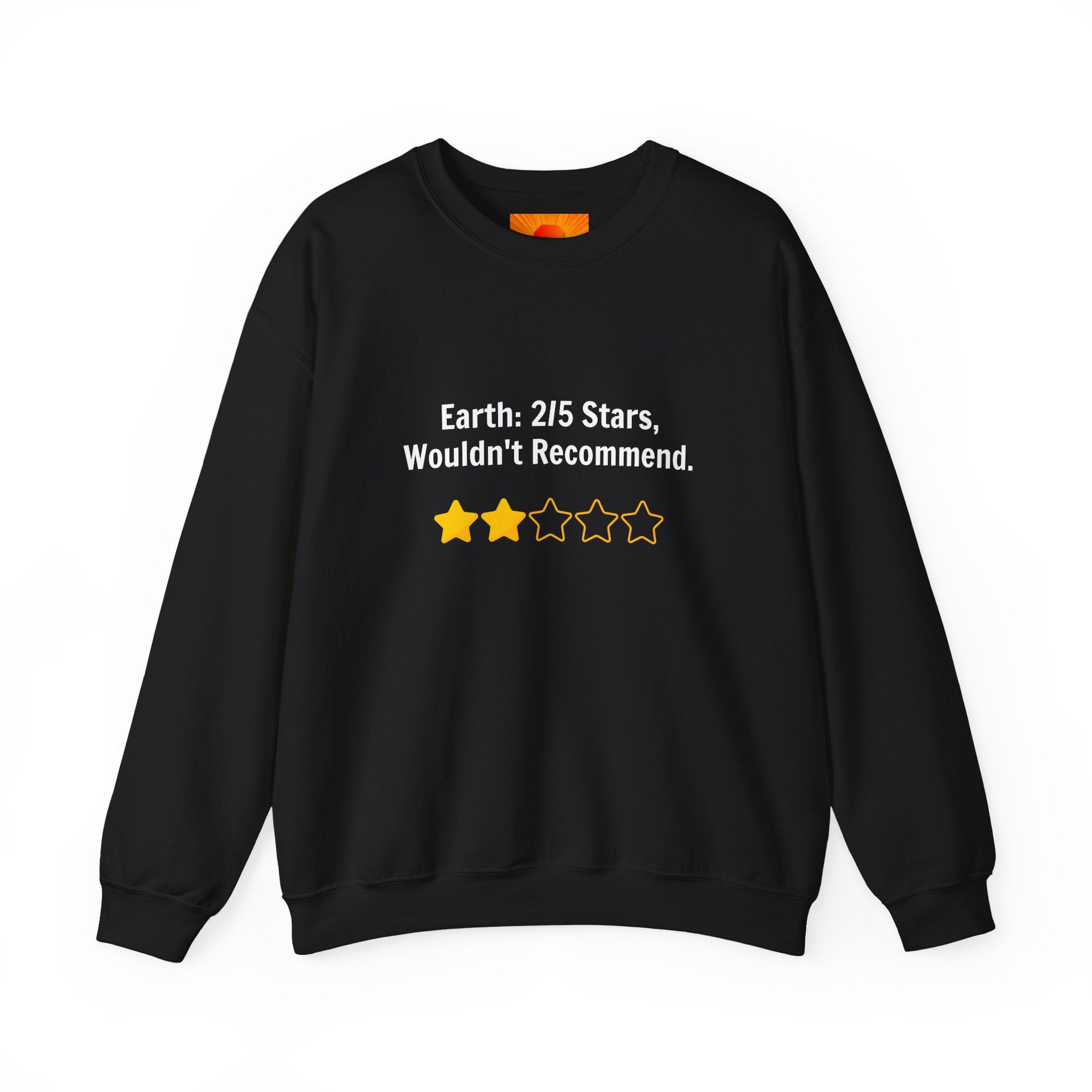 Crewneck Sweatshirt — "Earth: 2/5 Stars, Wouldn't Recommend" Funny Rating Graphic