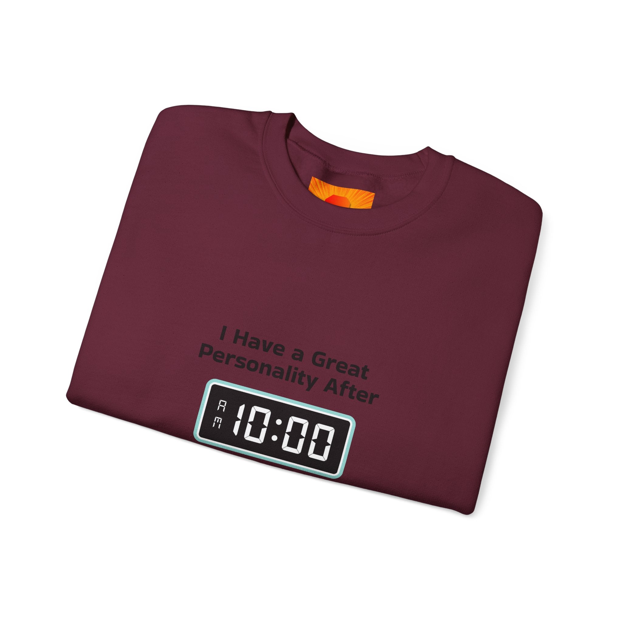 Crewneck Sweatshirt — “I Have a Great Personality After 10:00” Alarm Clock Graphic