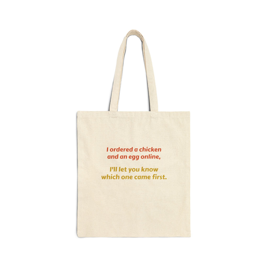 Canvas Tote Bag — Funny "Chicken and Egg" Quote Grocery Tote