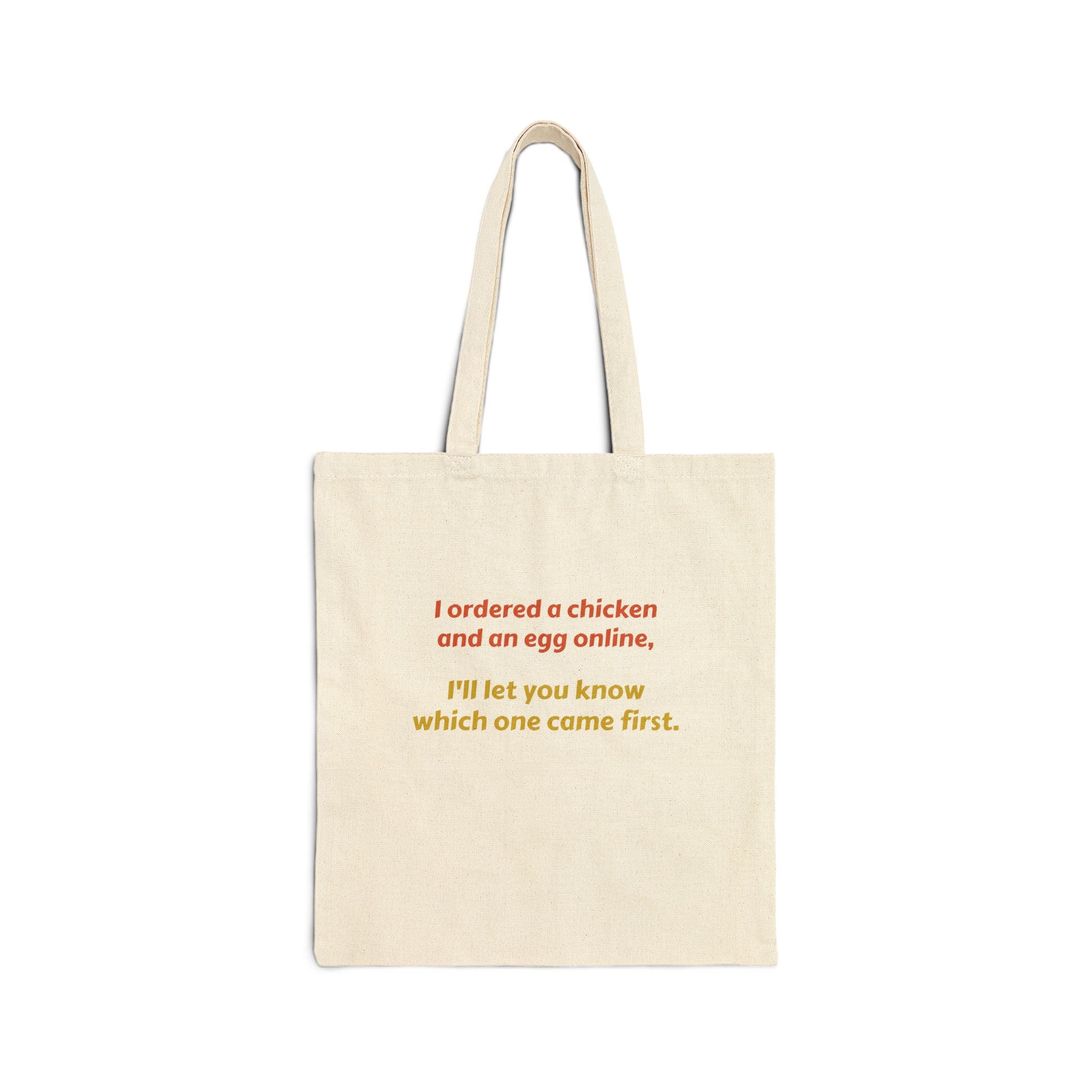Canvas Tote Bag — Funny "Chicken and Egg" Quote Grocery Tote
