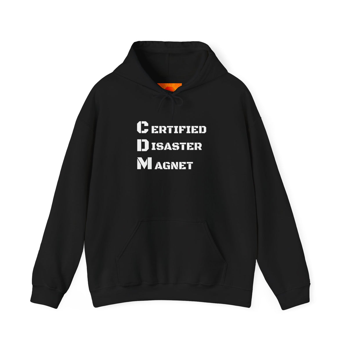 Hoodie - "CDM Certified Disaster Magnet" Graphic Pullover