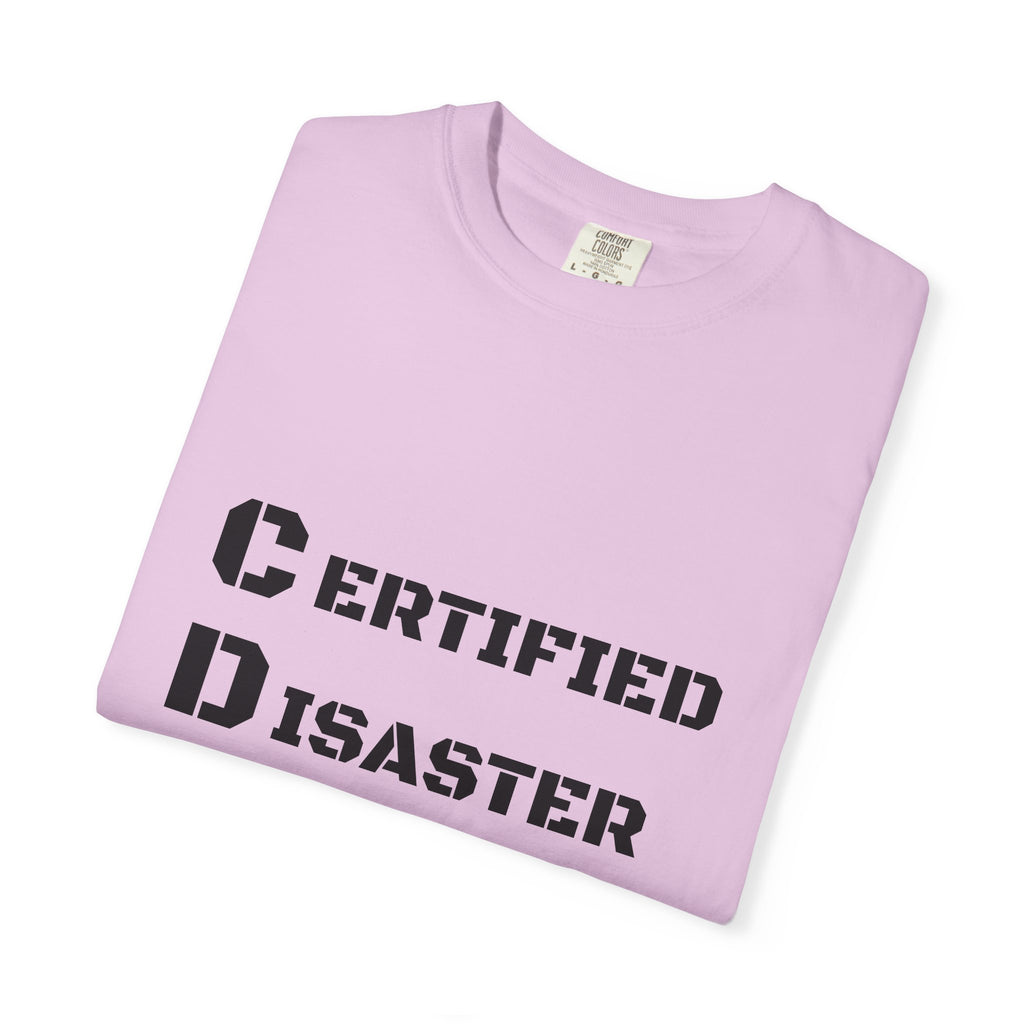 Certified Disaster Magnet T-Shirt