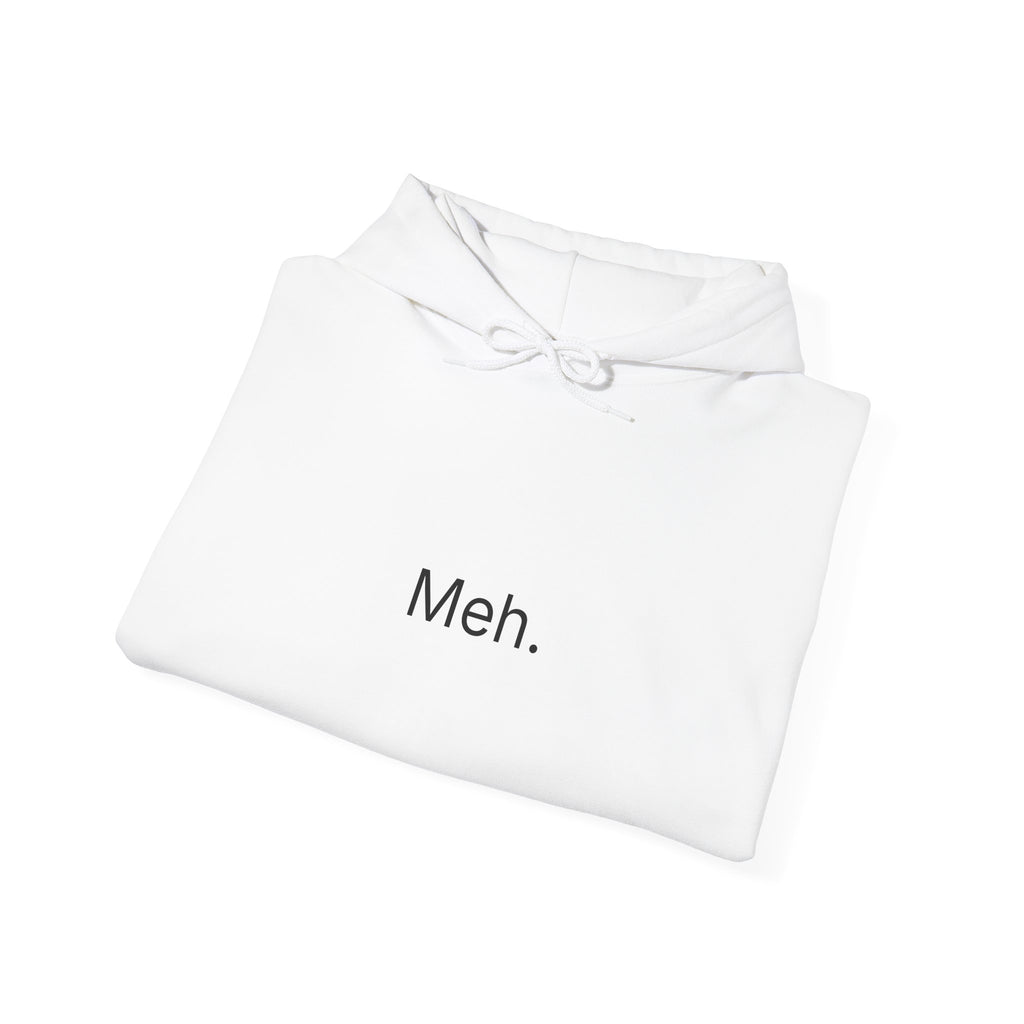 Meh. Hoodie — Minimalist Neutral Expression Pullover