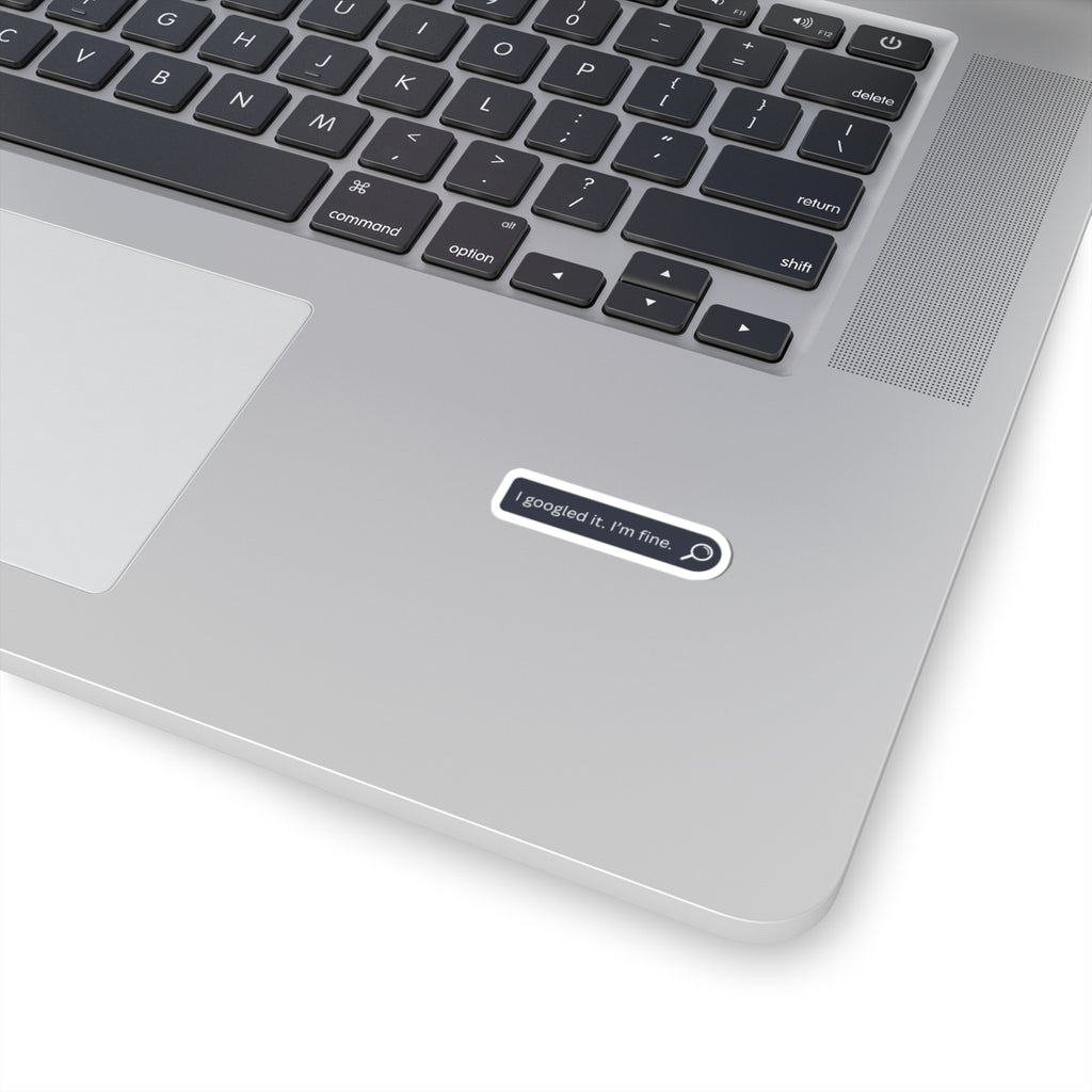I Googled It, I’m Fine Sticker — Funny Search Bar Kiss-Cut Laptop Decal