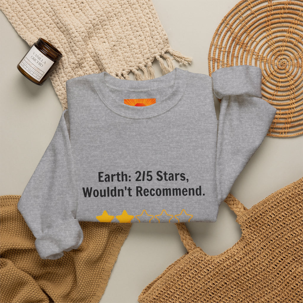 Crewneck Sweatshirt — "Earth: 2/5 Stars, Wouldn't Recommend" Funny Rating Graphic