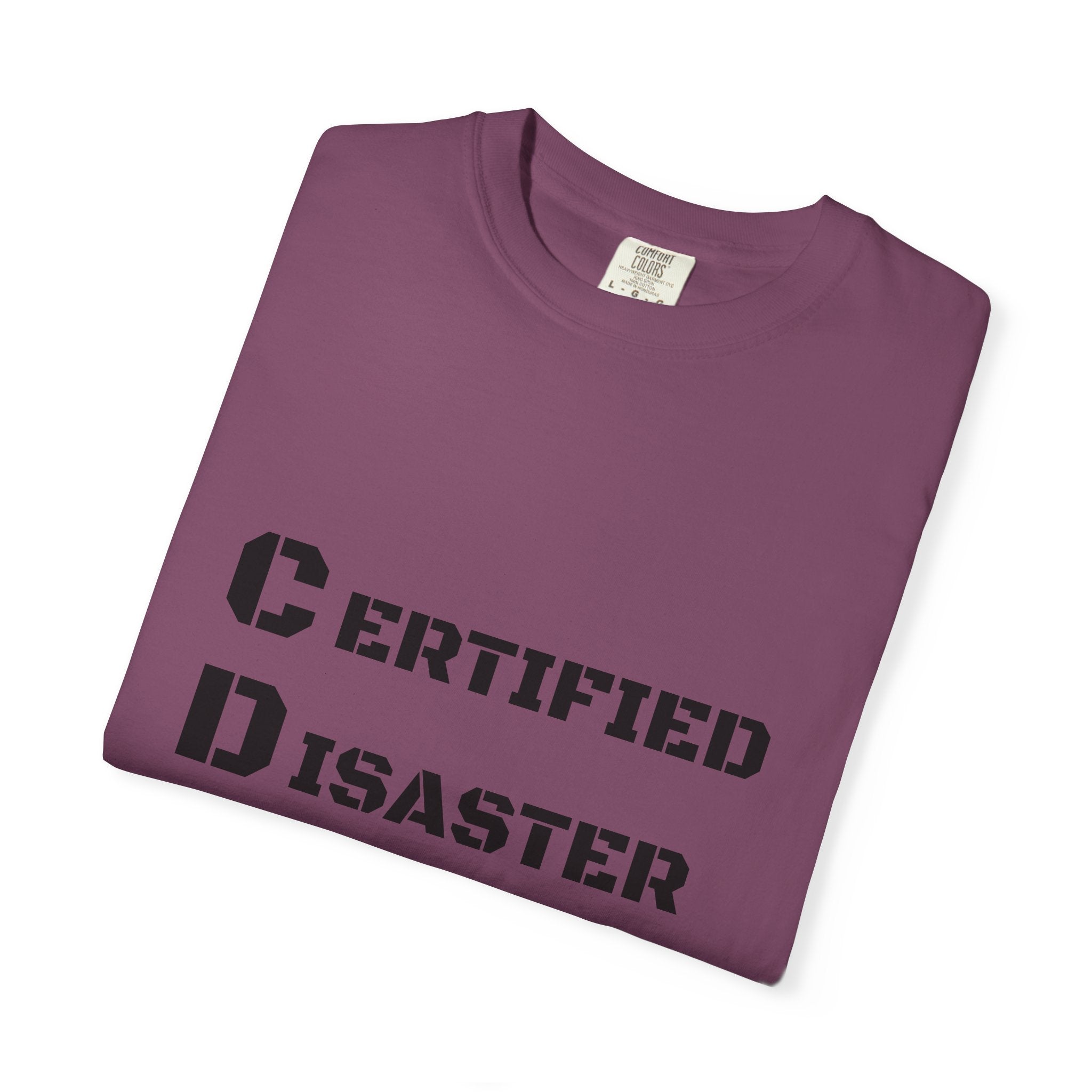 Certified Disaster Magnet T-Shirt