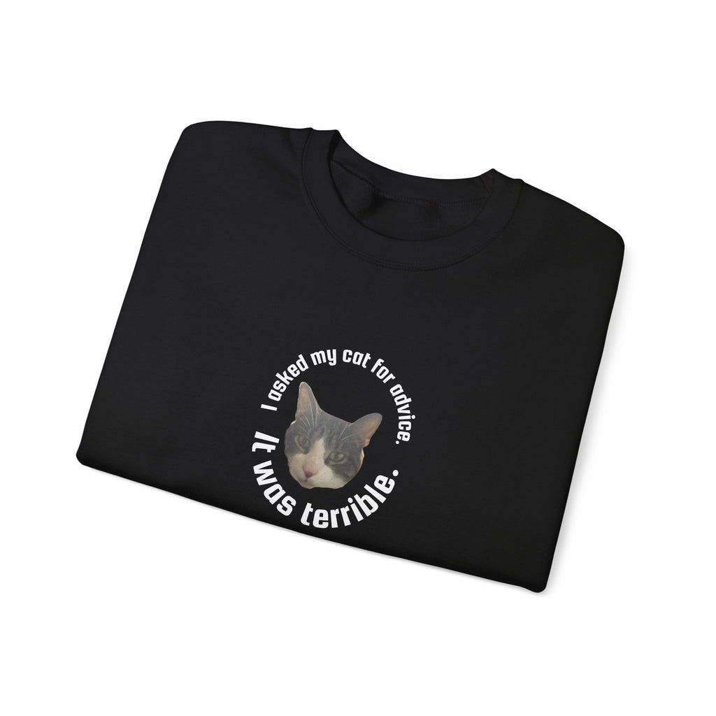 Crewneck Sweatshirt - "I Asked My Cat for Advice. It Was Terrible." Cat Portrait