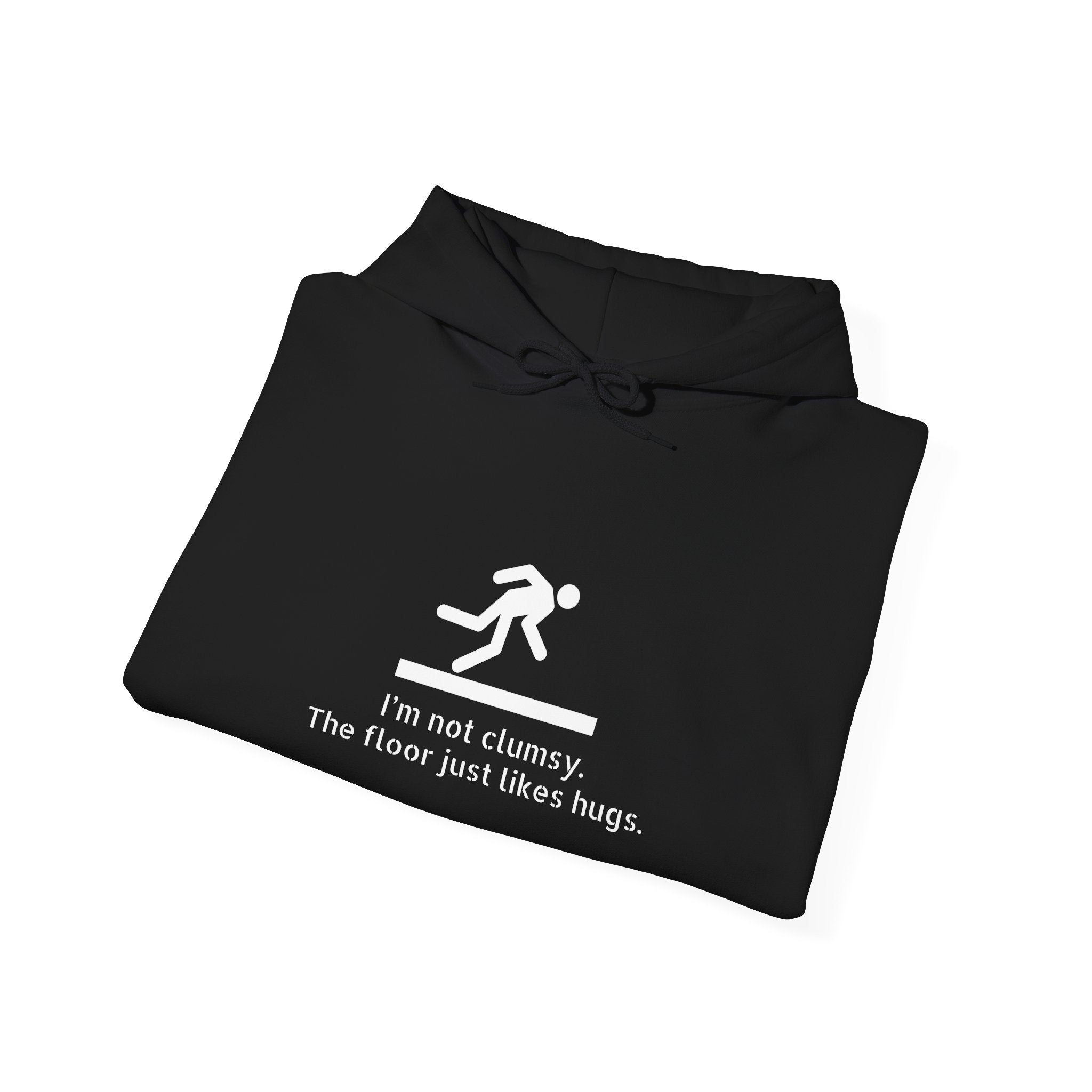 Clumsy? The Floor Just Wants Hugs Hoodie