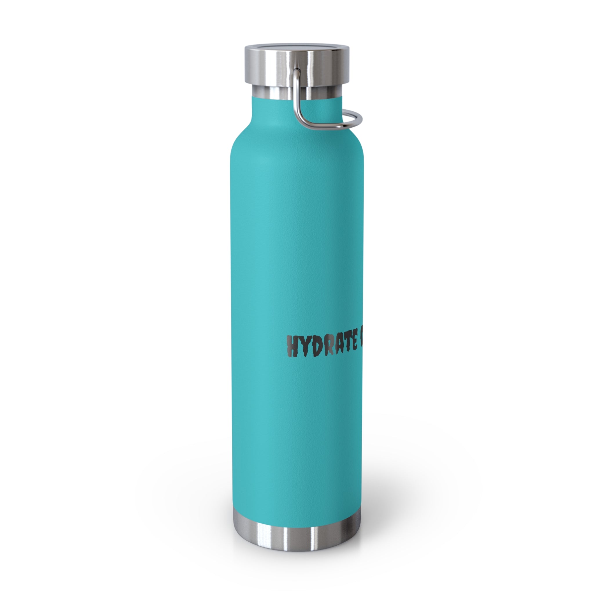 Hydrate or Die-drate 22oz Copper Vacuum Bottle — Insulated Stainless Steel Water Bottle