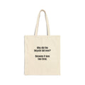 Canvas Tote Bag — Funny Bicycle Joke “Why did the bicycle fall over? Because it was two tired.”