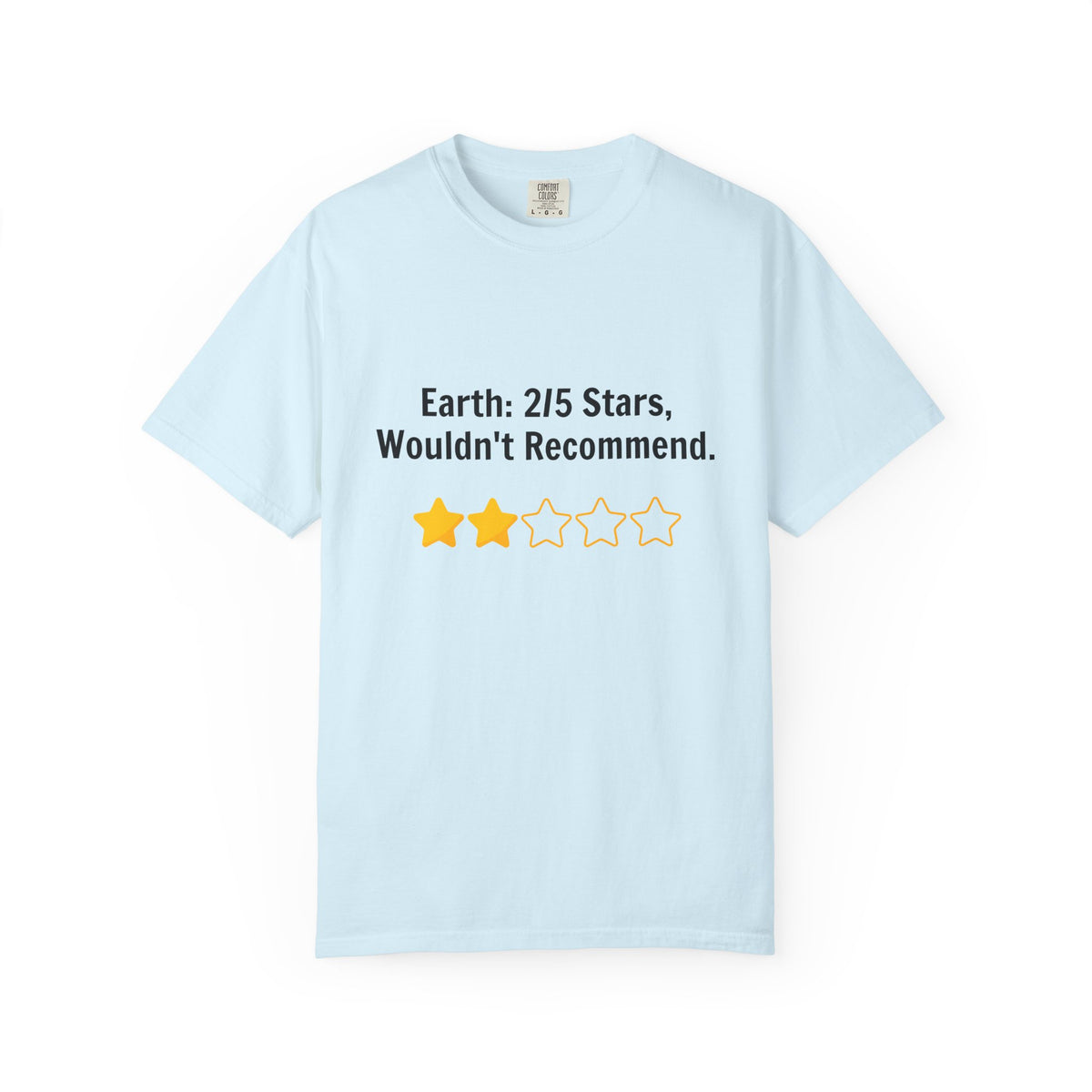 Earth 2/5 Stars T-Shirt — "Wouldn't Recommend" Funny Review Tee