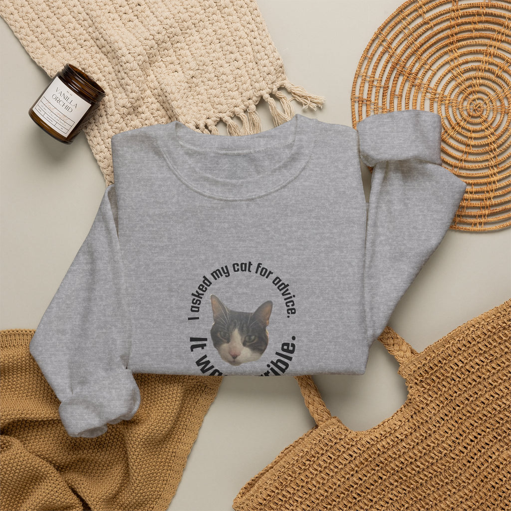 Crewneck Sweatshirt - "I Asked My Cat for Advice. It Was Terrible." Cat Portrait