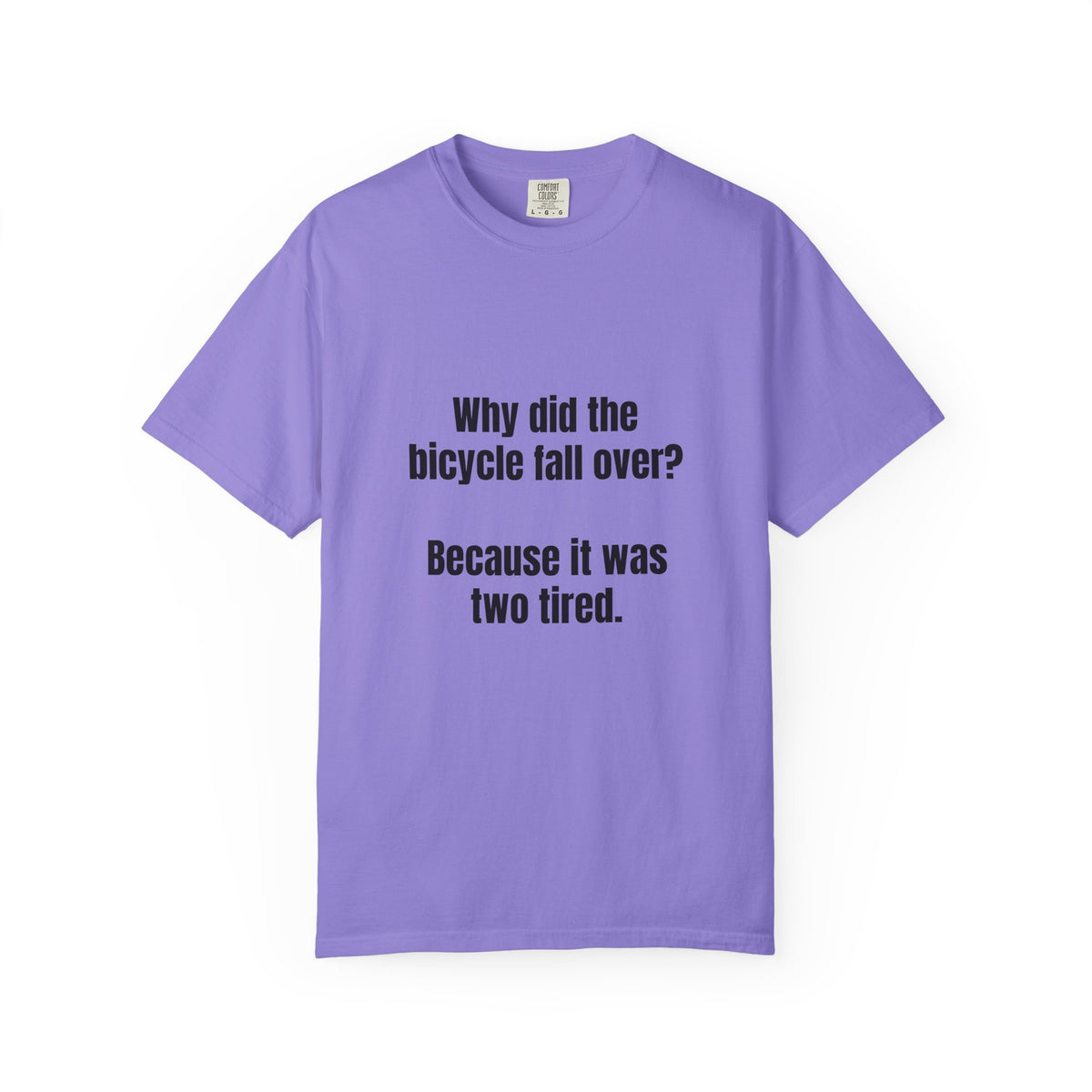Two Tired Bicycle Joke T-Shirt