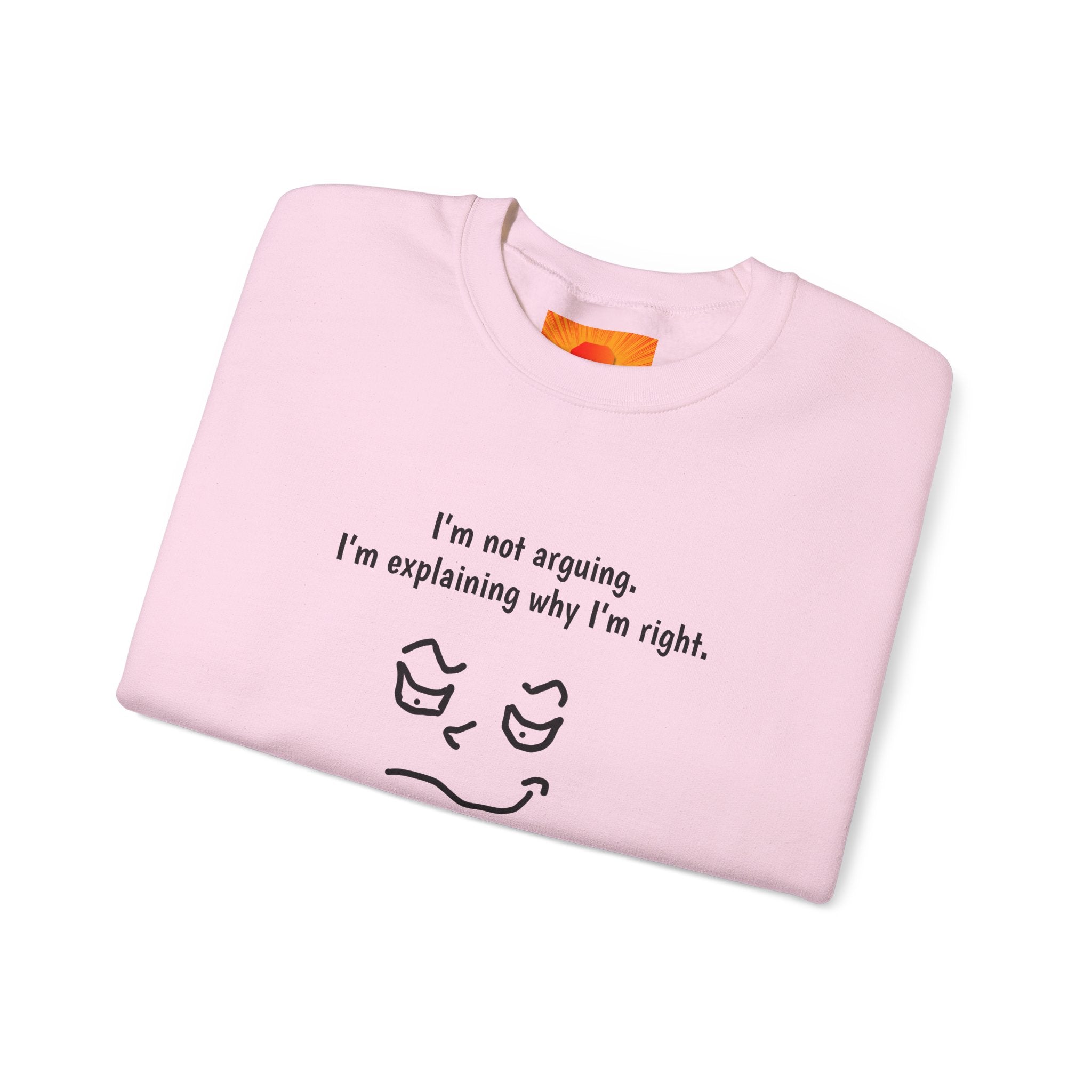 Crewneck Sweatshirt – "I'm not arguing. I'm explaining why I'm right." Minimal Face Graphic