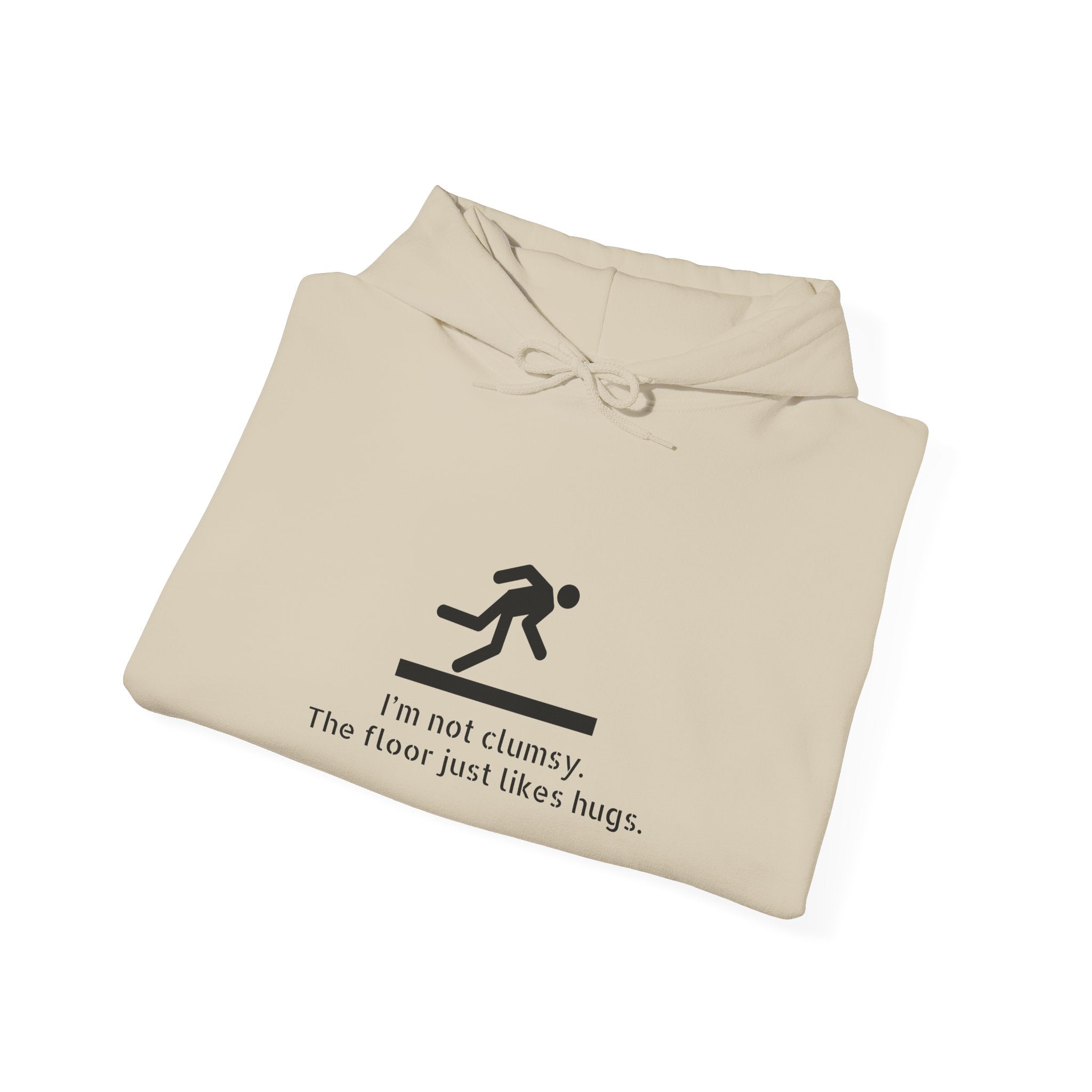 Clumsy? The Floor Just Wants Hugs Hoodie