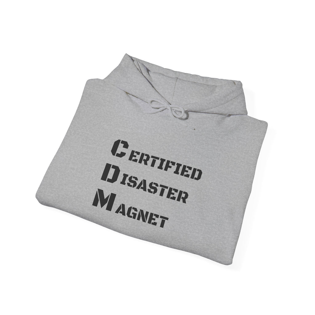 Hoodie - "CDM Certified Disaster Magnet" Graphic Pullover