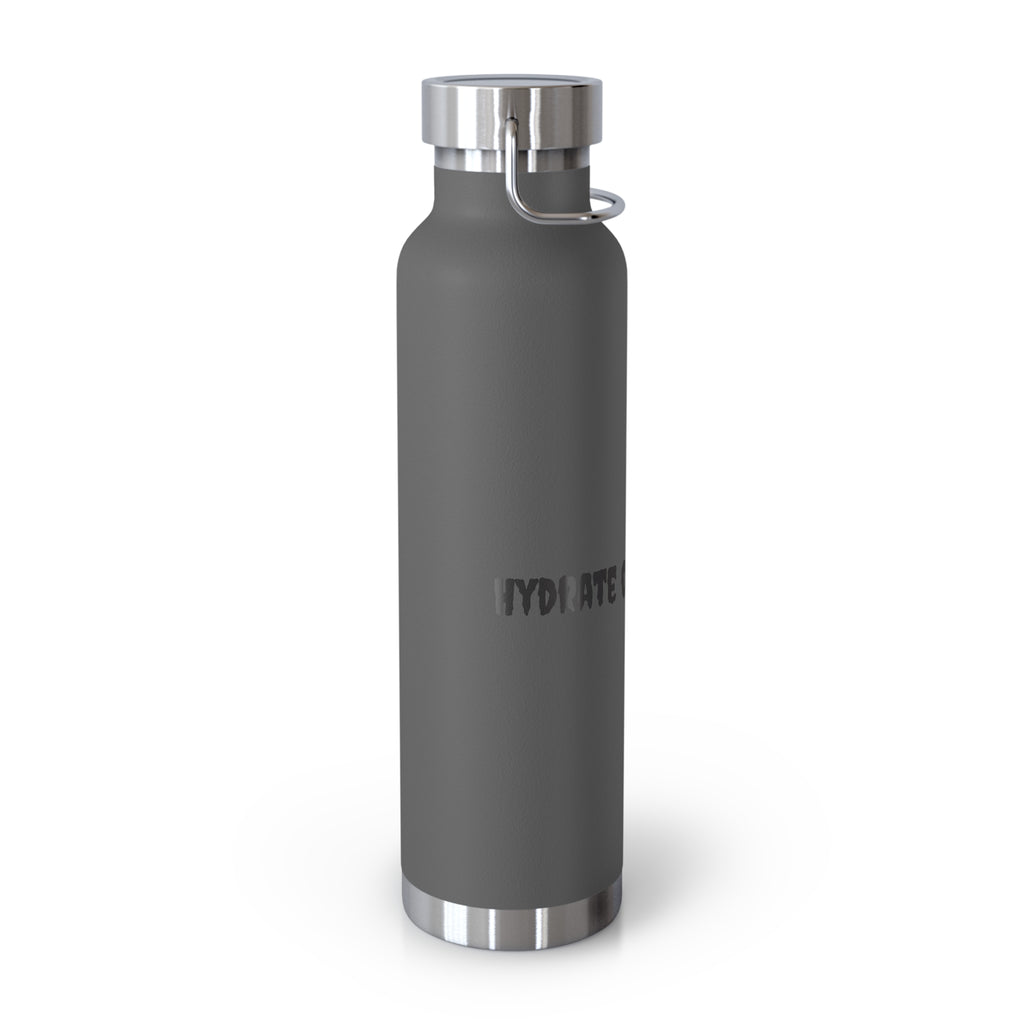 Hydrate or Die-drate 22oz Copper Vacuum Bottle — Insulated Stainless Steel Water Bottle