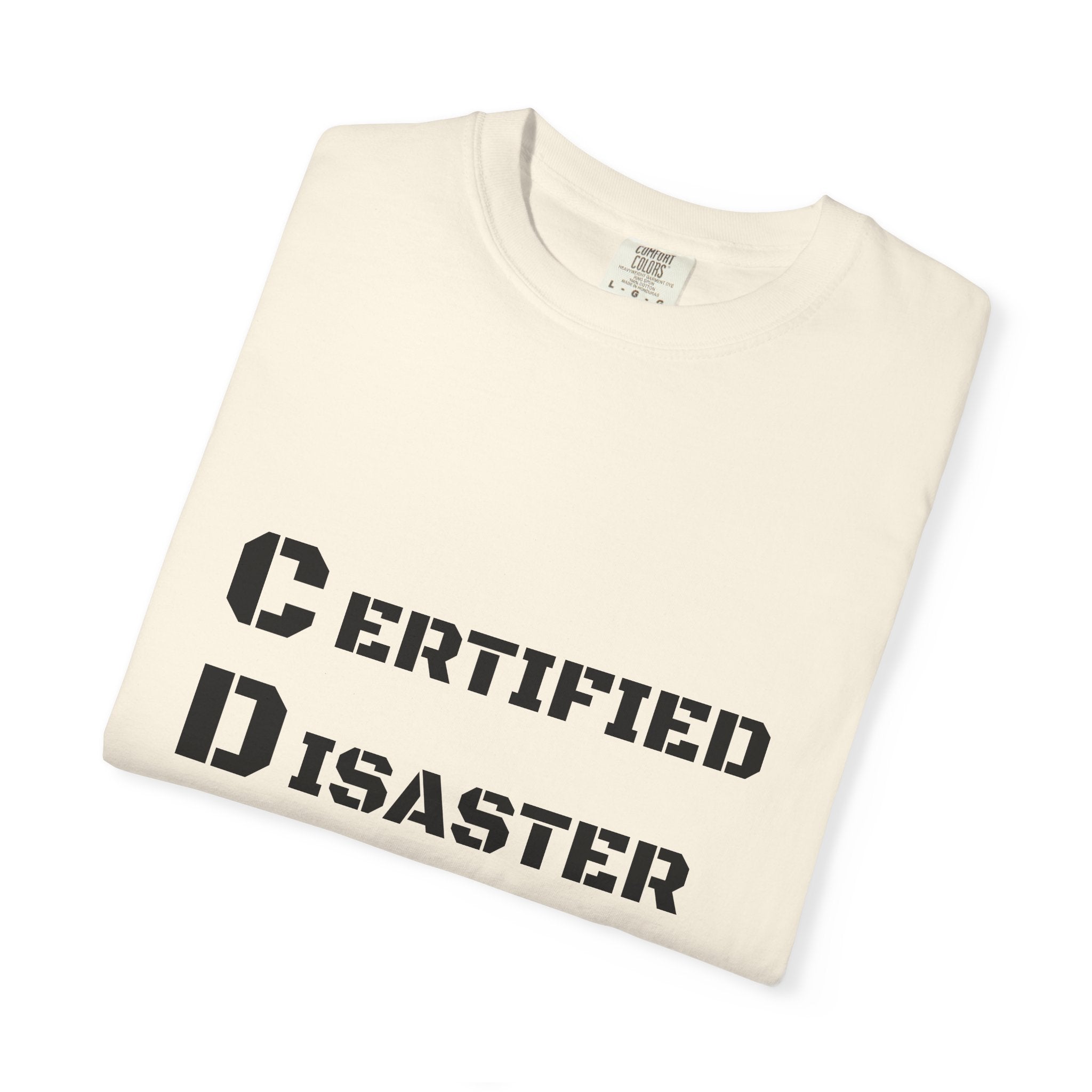 Certified Disaster Magnet T-Shirt