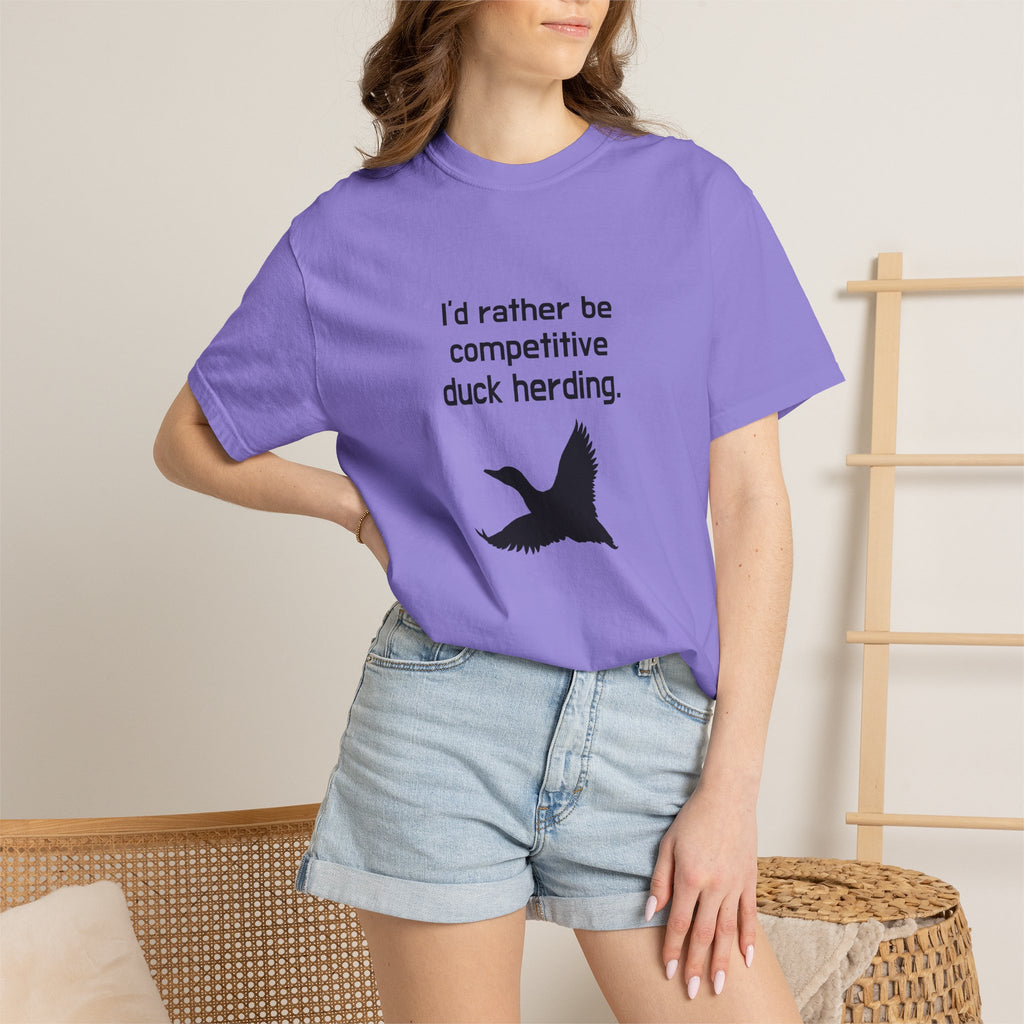 Duck Herding T-Shirt — "I'd Rather Be Competitive Duck Herding" Funny Tee
