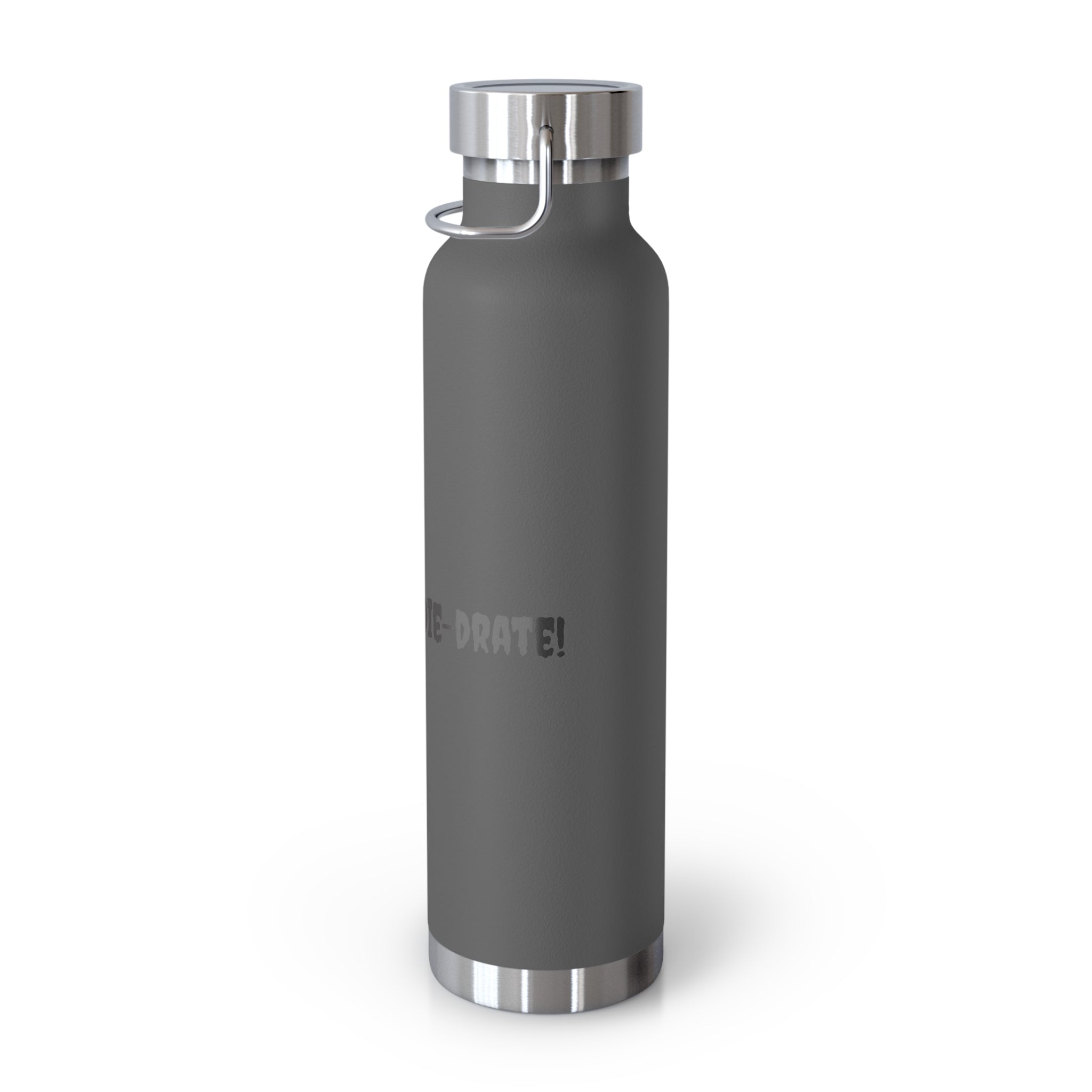 Hydrate or Die-drate 22oz Copper Vacuum Bottle — Insulated Stainless Steel Water Bottle