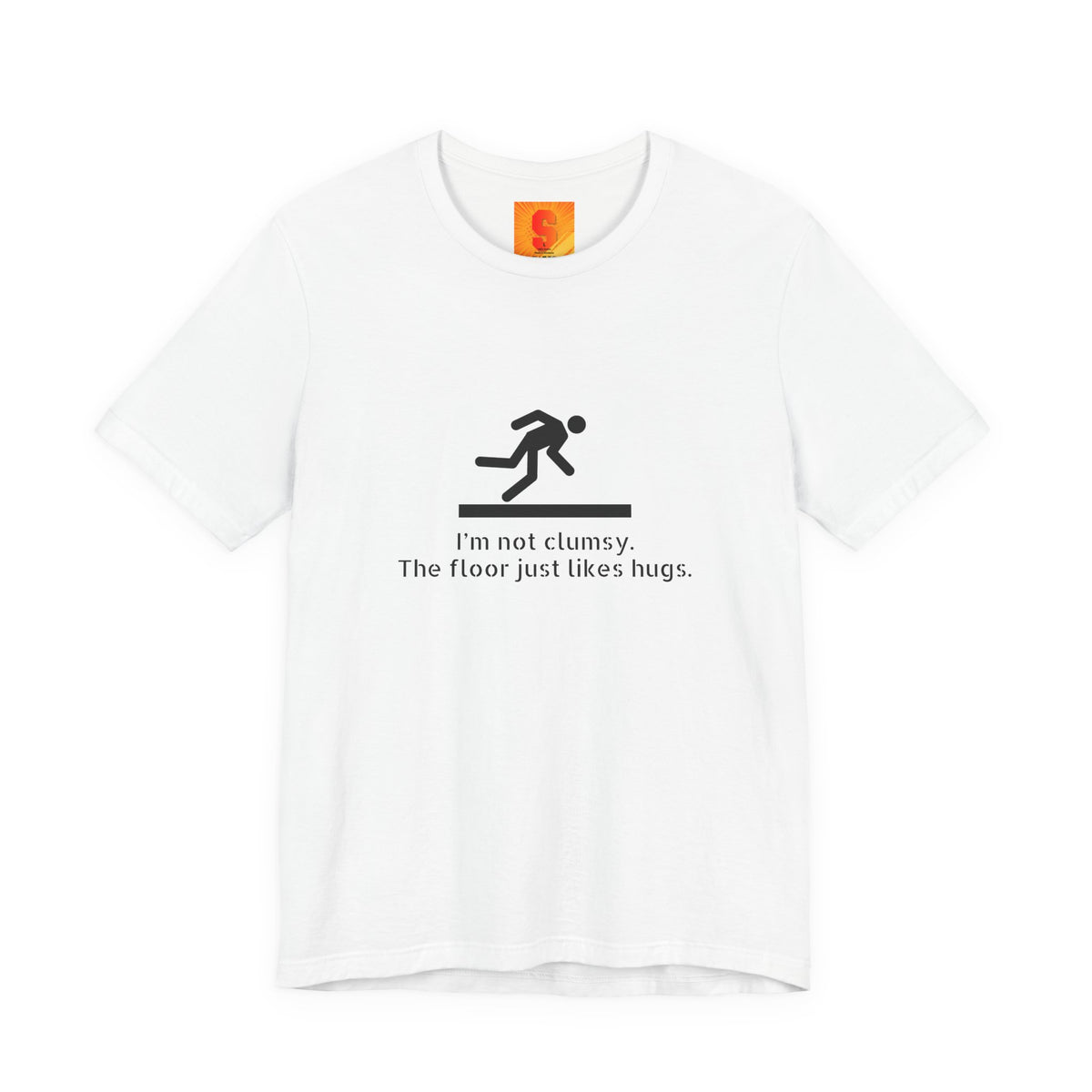 Funny "I'm Not Clumsy, The Floor Just Likes Hugs" Tee