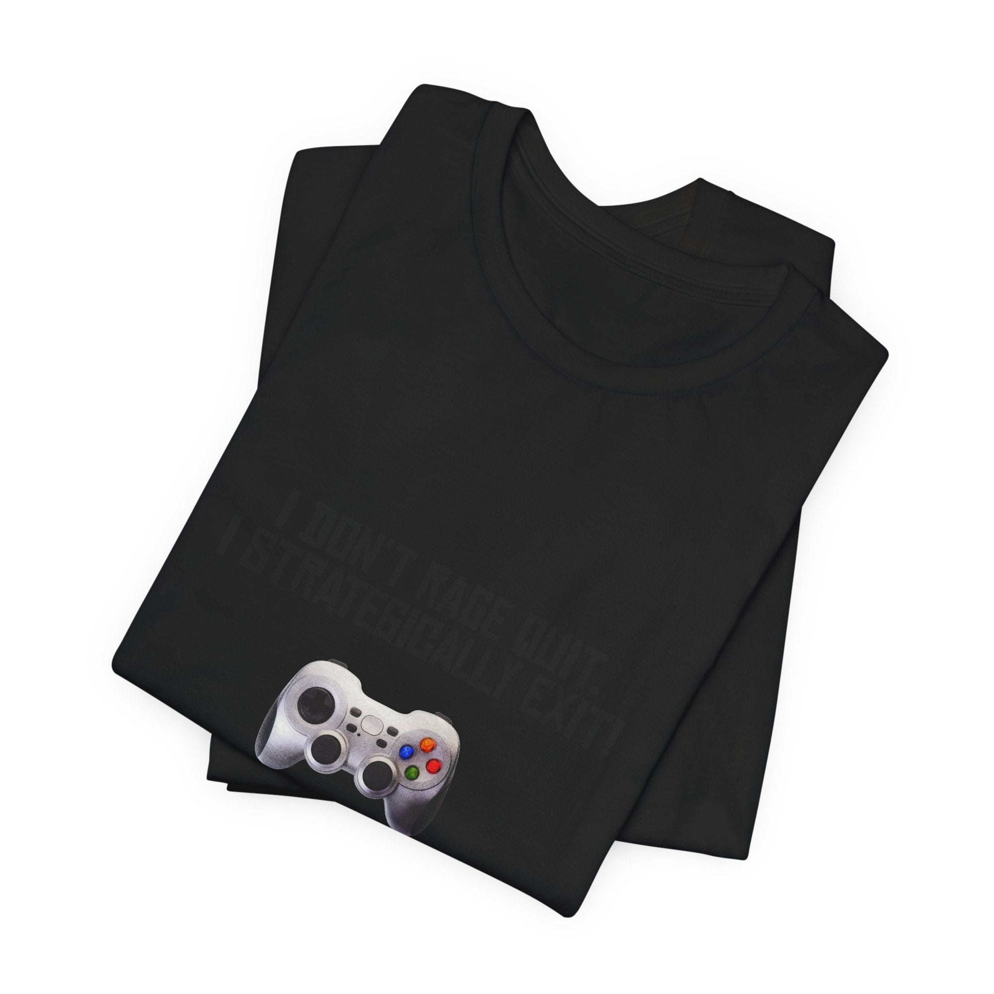 Gamer Tee: "I Don't Rage Quit, I Strategically Exit" Controller T-Shirt