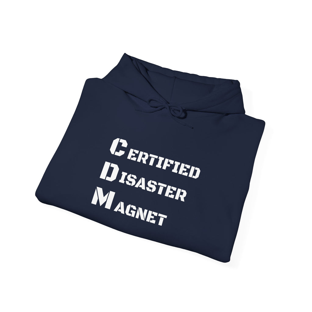 Hoodie - "CDM Certified Disaster Magnet" Graphic Pullover