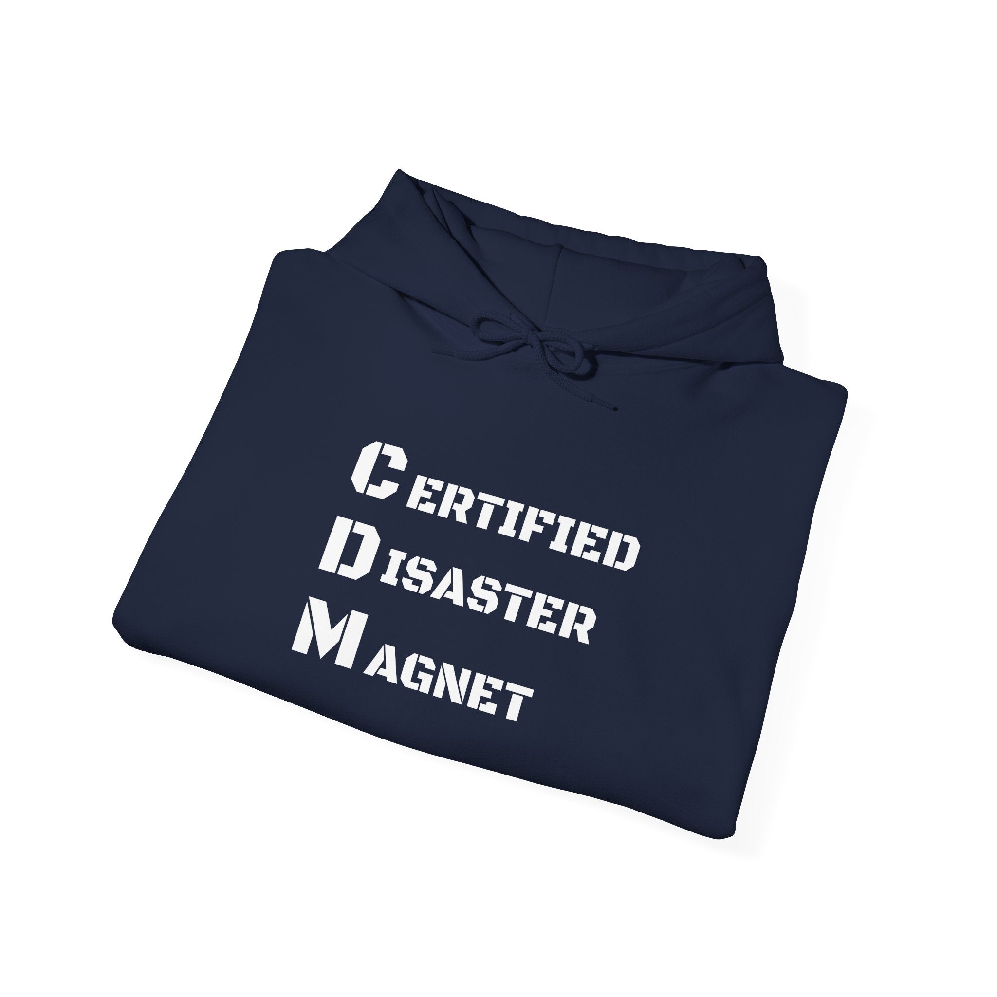 Hoodie - "CDM Certified Disaster Magnet" Graphic Pullover