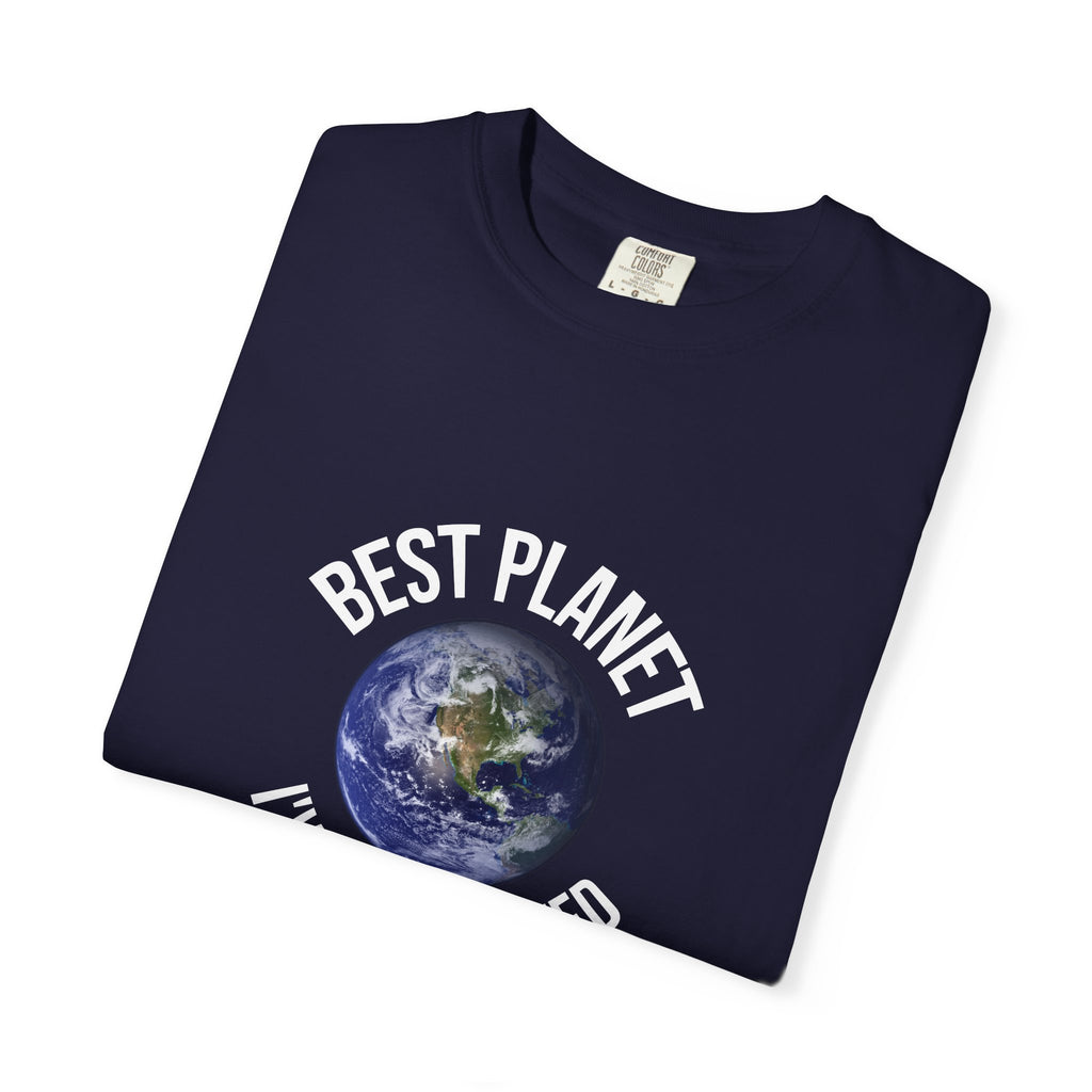 Best Planet I've Ever Visited T-Shirt