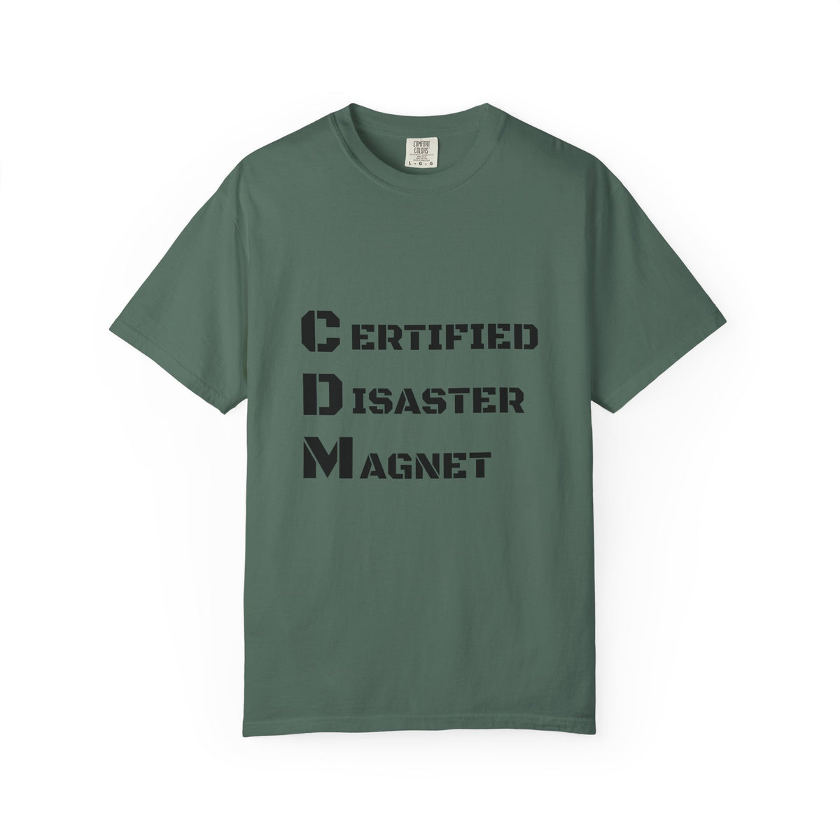 Certified Disaster Magnet T-Shirt