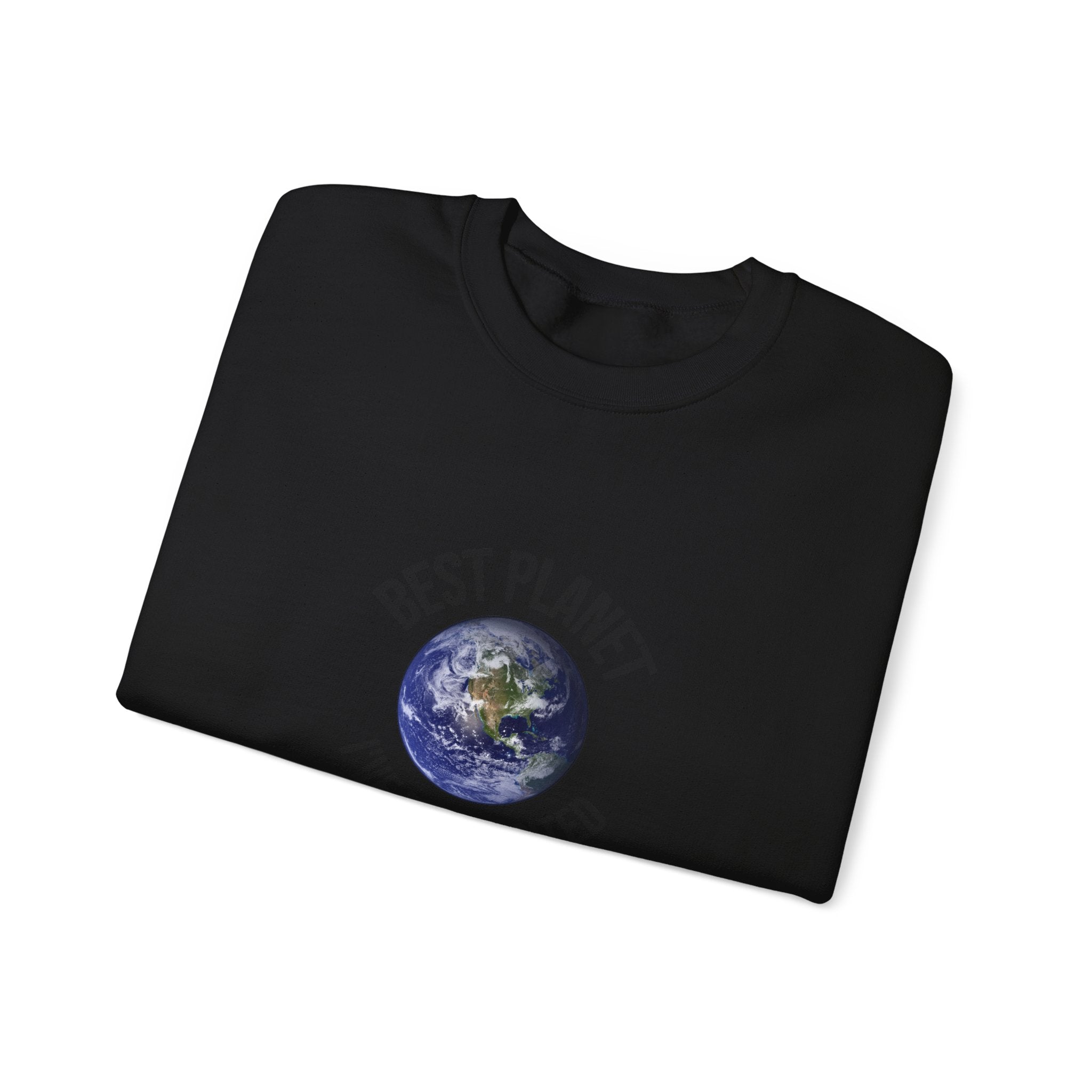 Crewneck Sweatshirt — "Best Planet I've Ever Visited" Earth Graphic