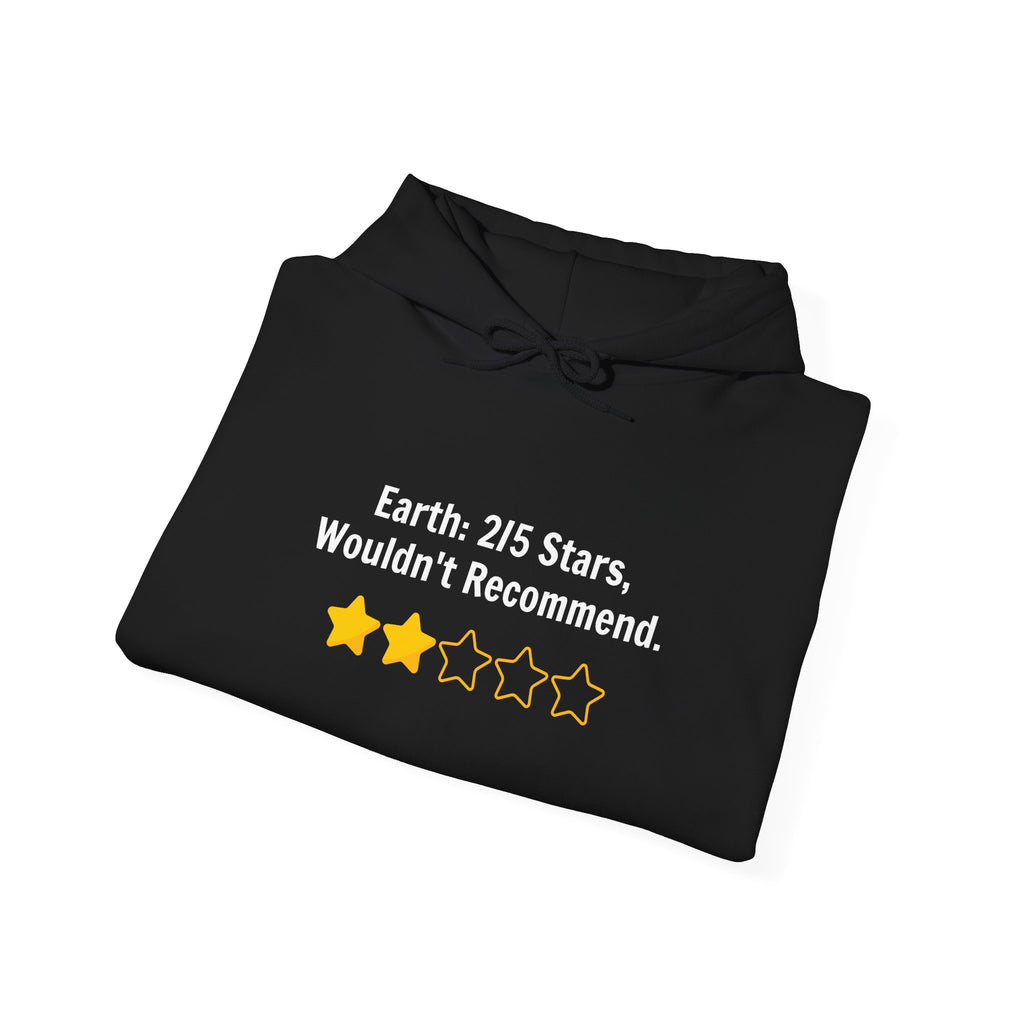 Hoodie — "Earth: 2/5 Stars, Wouldn't Recommend" Funny Review Graphic Hoodie