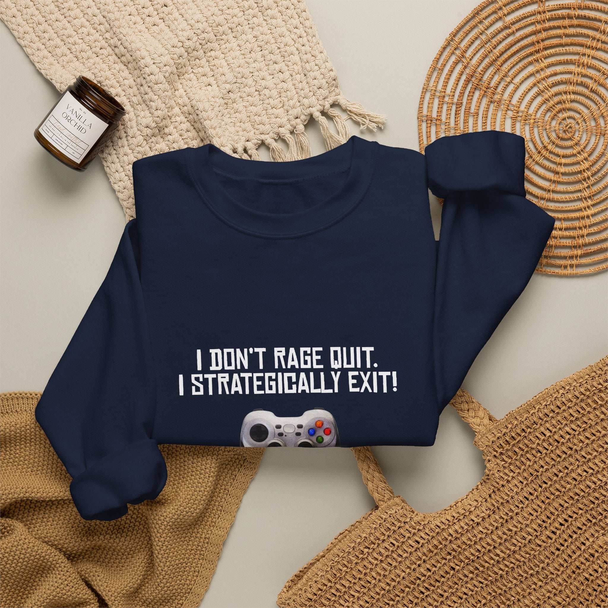 Gaming Sweatshirt - "I Don't Rage Quit, I Strategically Exit" Crewneck
