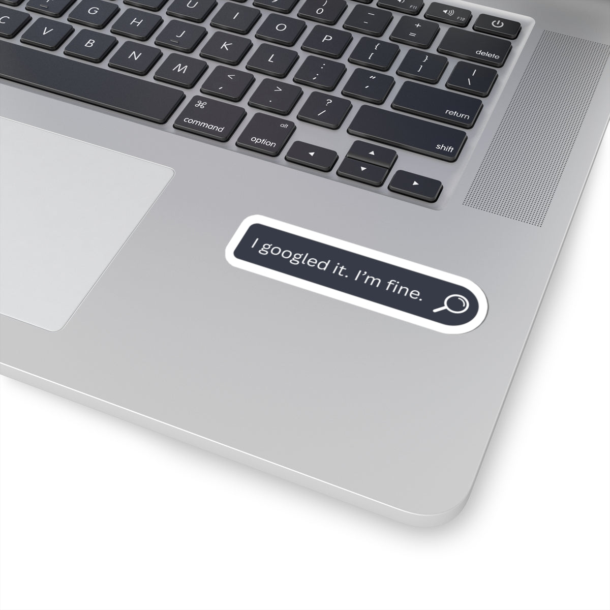 I Googled It, I’m Fine Sticker — Funny Search Bar Kiss-Cut Laptop Decal