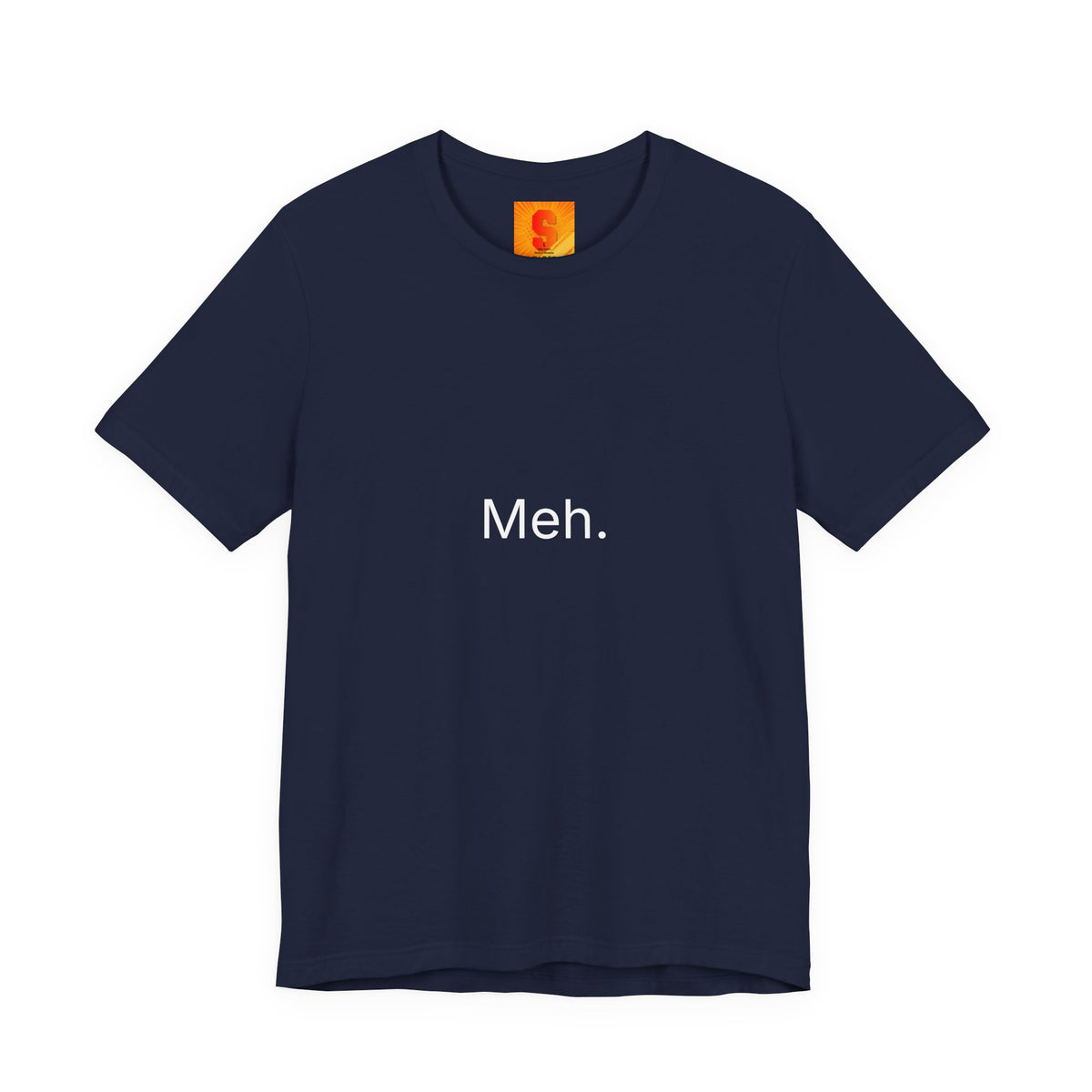 Meh. T-Shirt — Minimalist Funny Graphic Tee