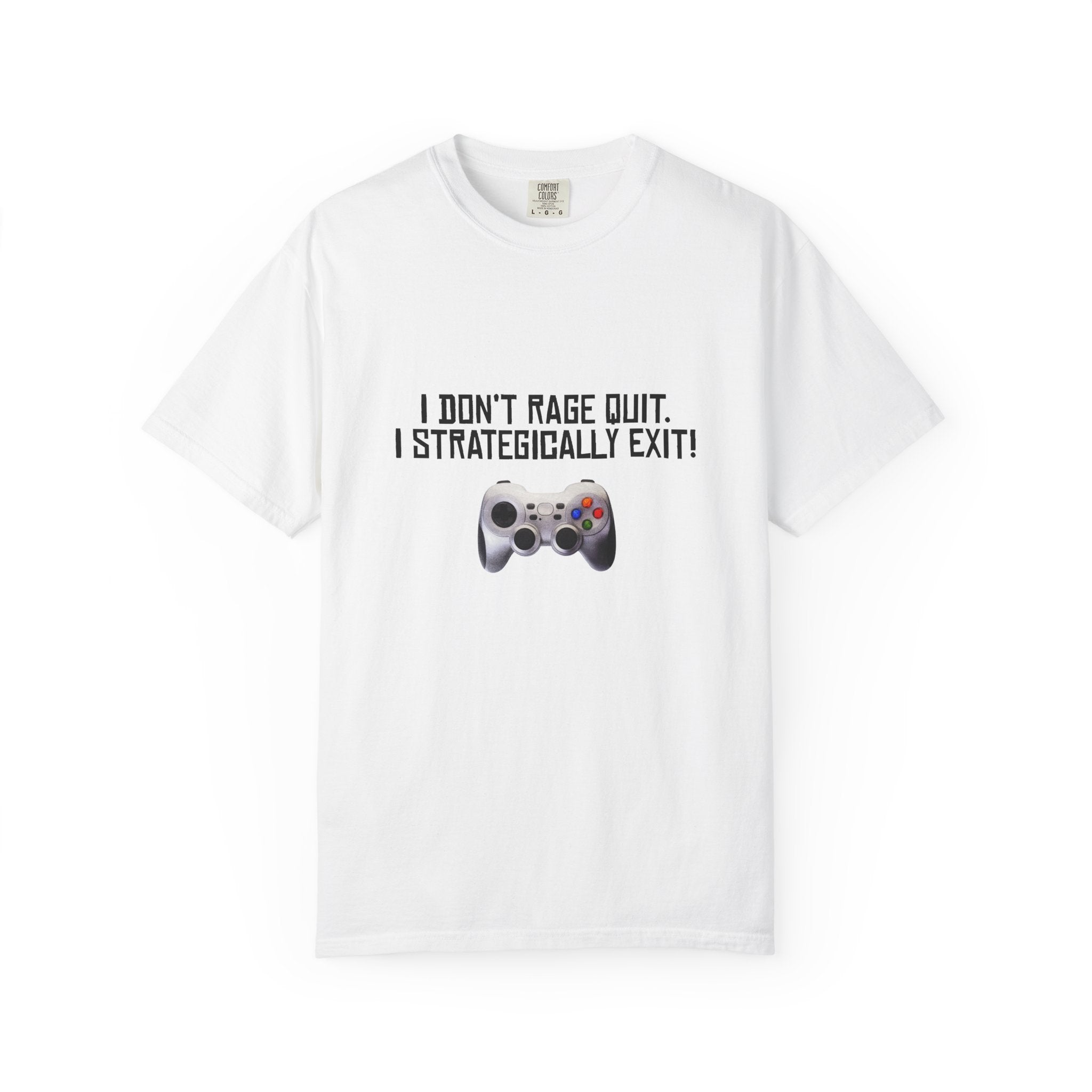 Gamer Tee — "I Don't Rage Quit, I Strategically Exit" Controller T-Shirt